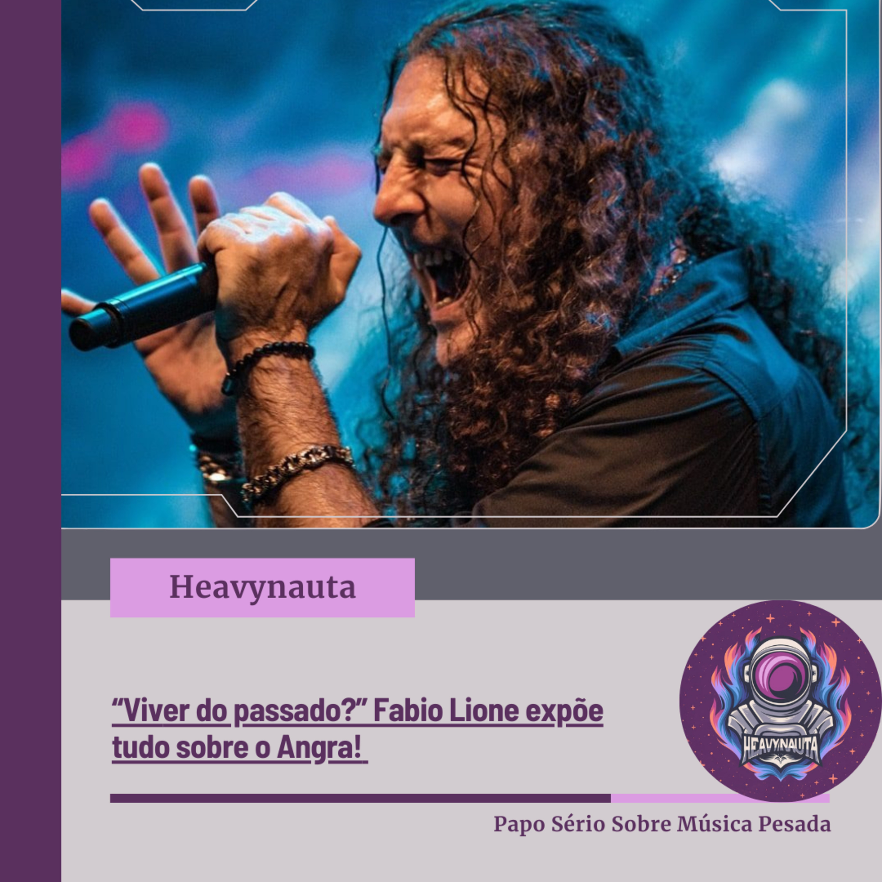“Viver do passado?” Fabio Lione expõe tudo sobre o Angra! episode artwork