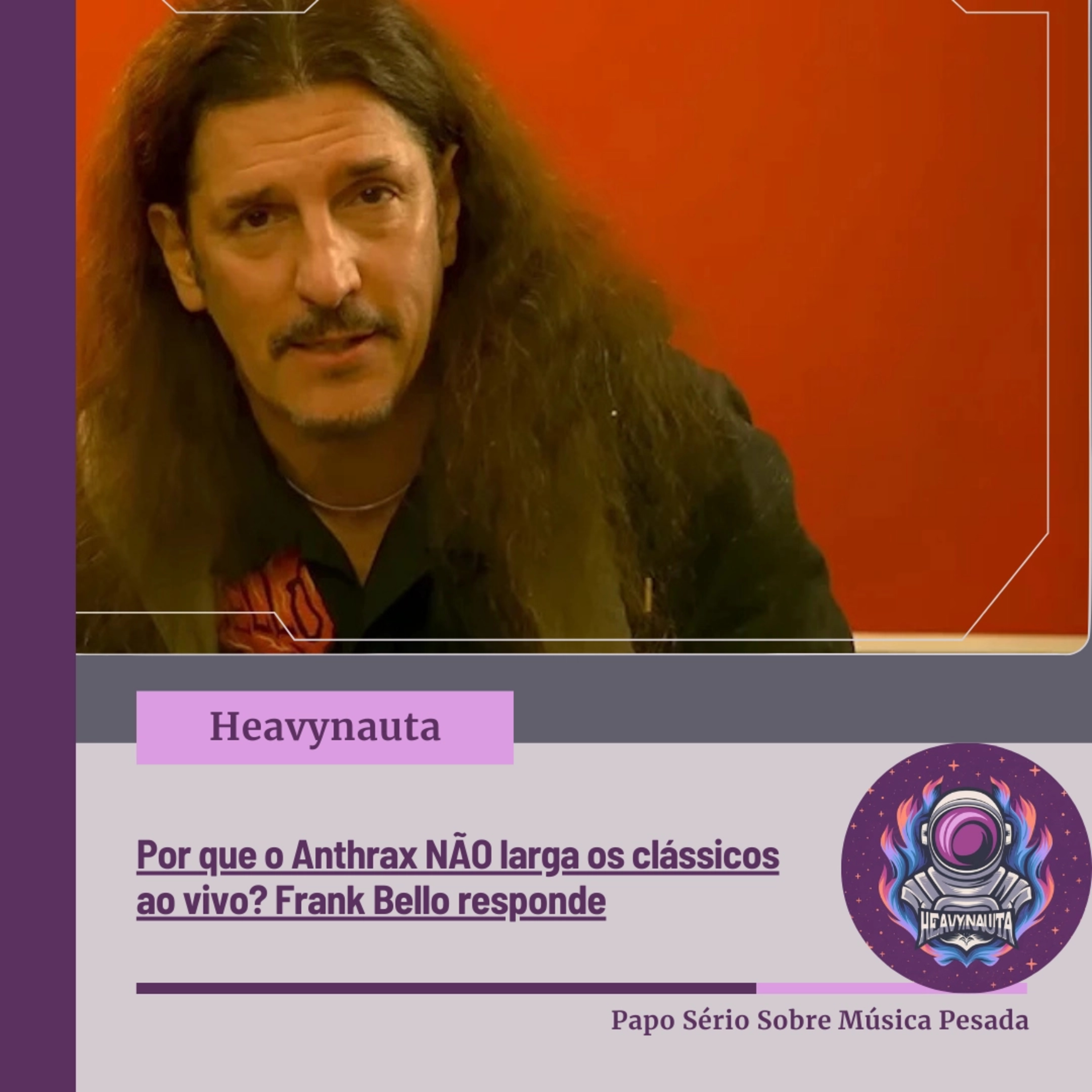 Por que o Anthrax NÃO larga os clássicos ao vivo? Frank Bello responde episode artwork
