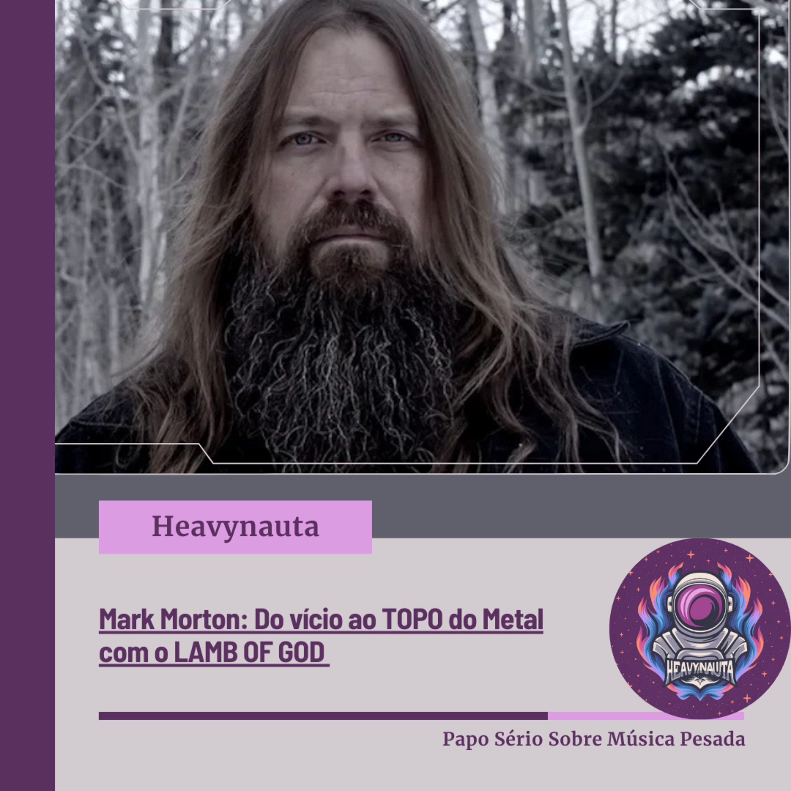 Mark Morton: Do vício ao TOPO do Metal com o LAMB OF GOD 💥 episode artwork
