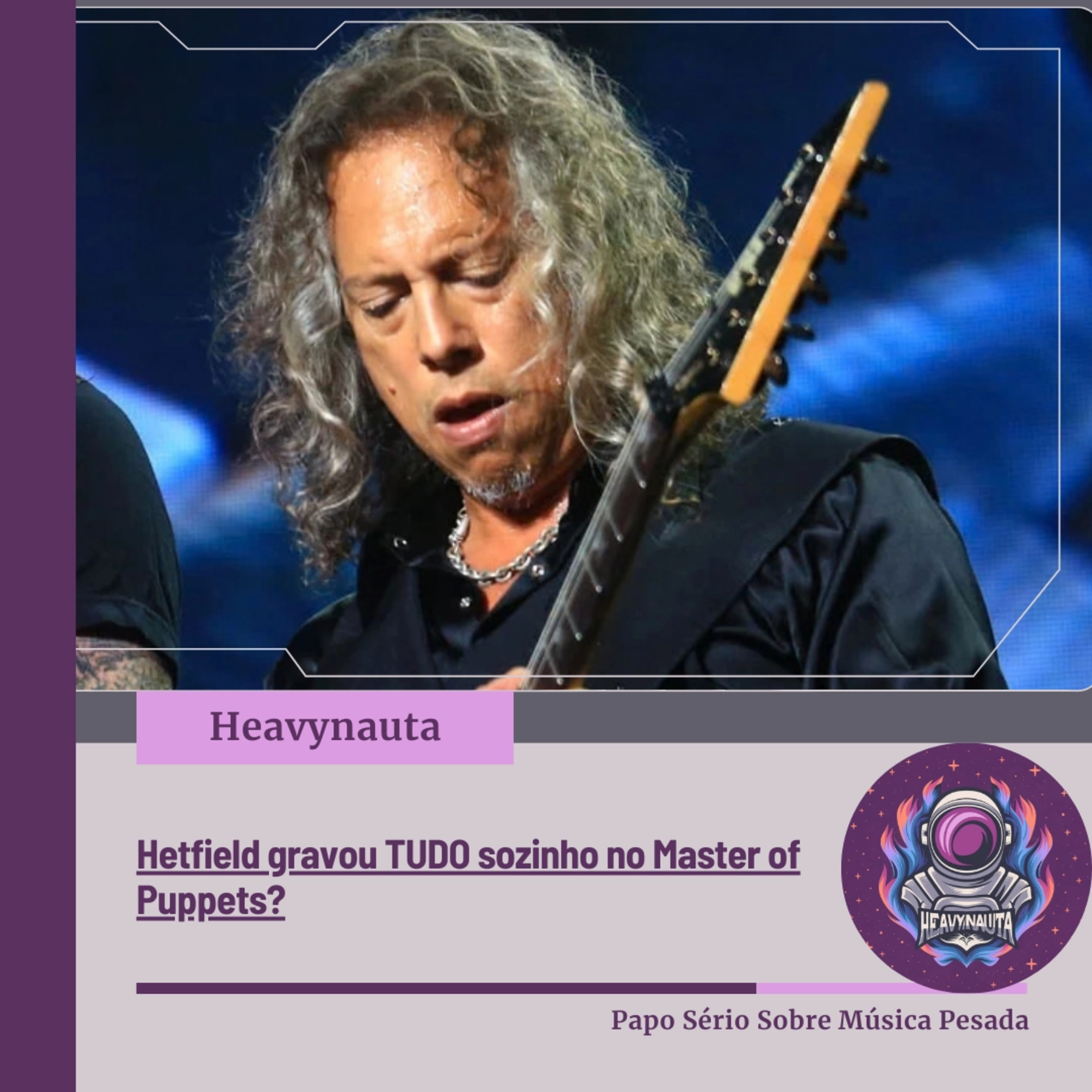 Hetfield gravou TUDO sozinho no Master of Puppets? episode artwork