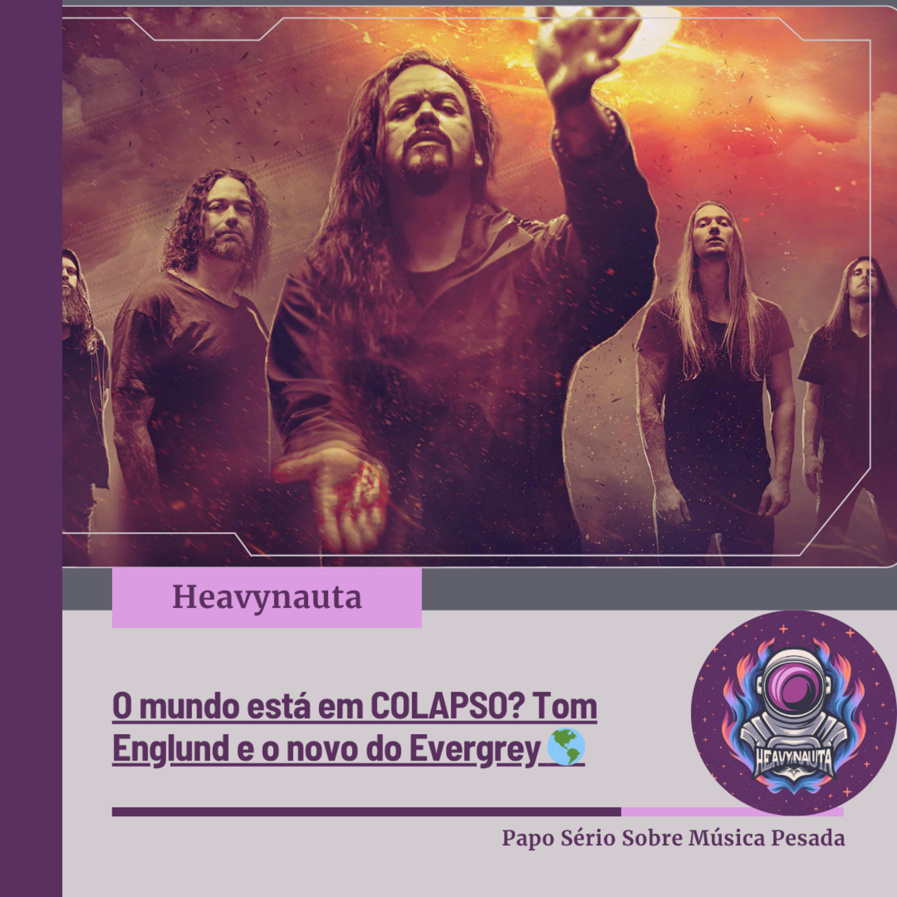 O mundo está em COLAPSO? Tom Englund e o novo do Evergrey episode artwork