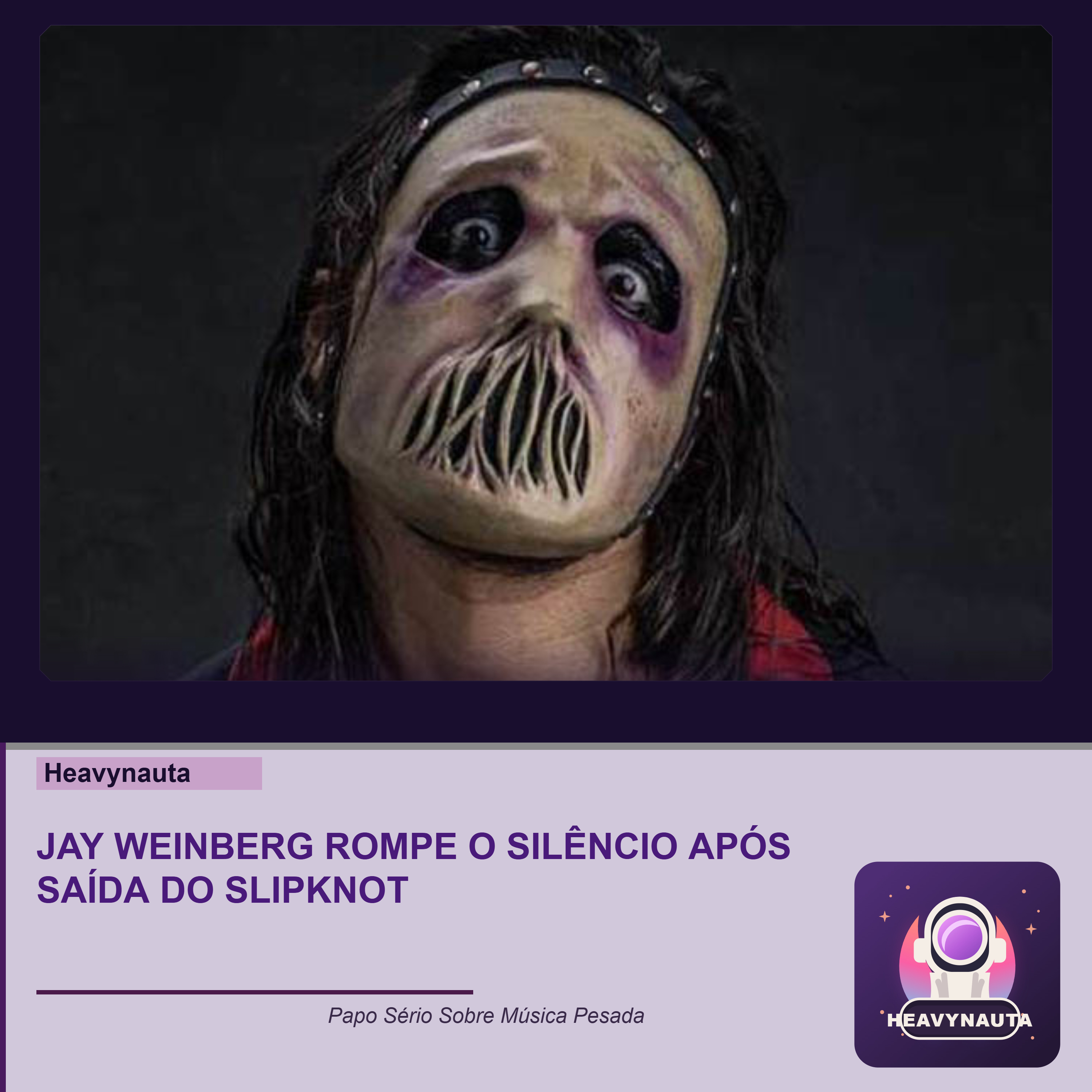 JAY WEINBERG ROMPE O SILÊNCIO APÓS SAÍDA DO SLIPKNOT episode artwork
