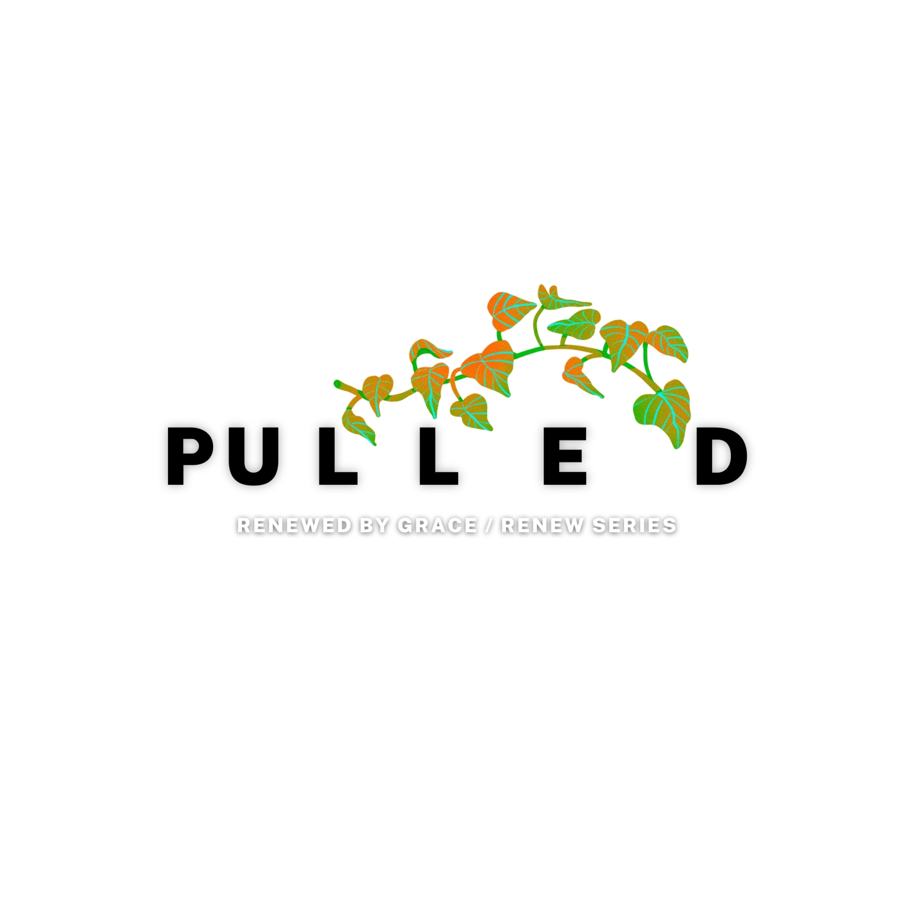 “Pulled” / Renew Series / March 9, 2025 episode artwork
