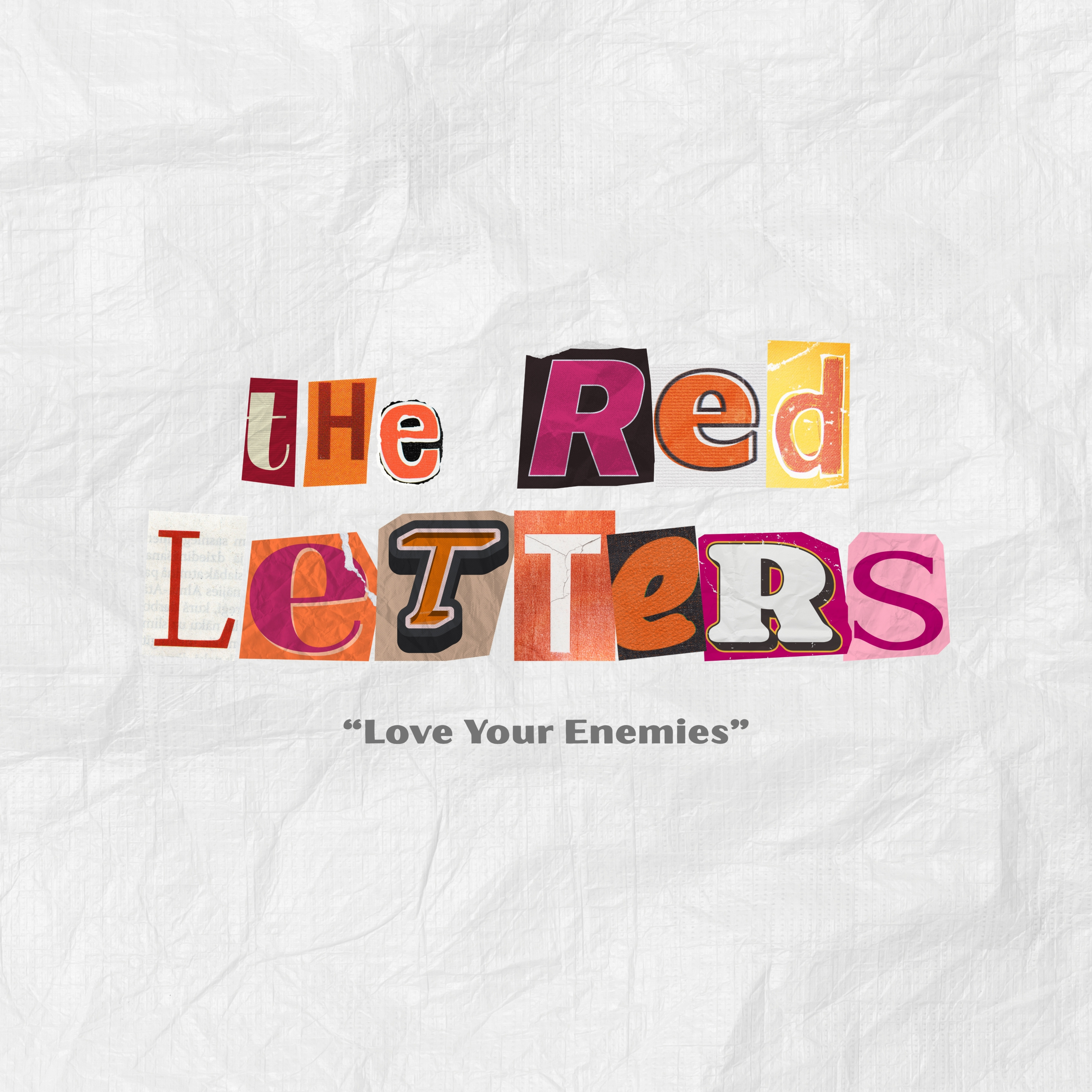“Love Your Enemies” / The Red Letters Series / August 16, 2026 episode artwork