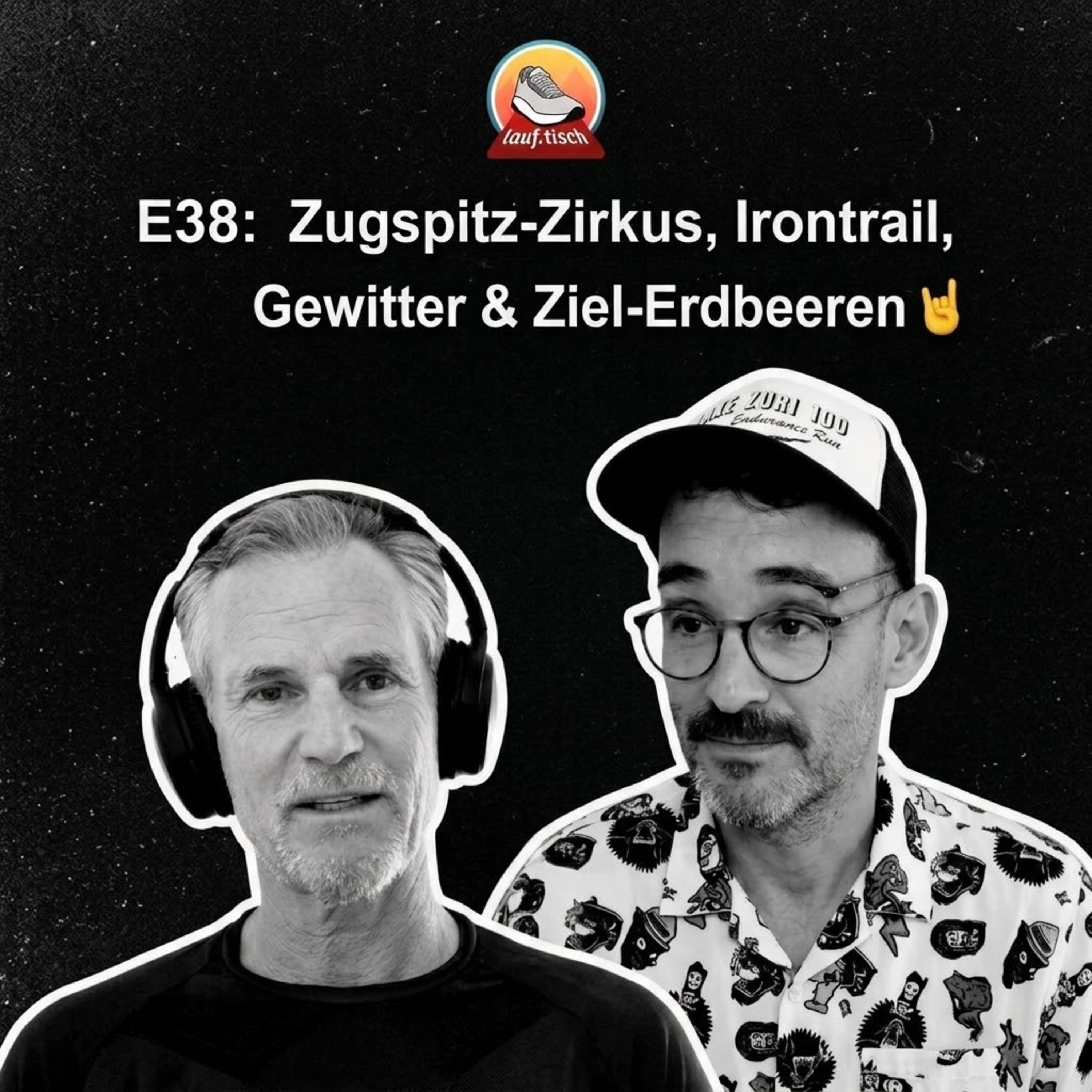 E38: Zugspitz-Zirkus, Irontrail, Gewitter & Ziel-Erdbeeren 🤘 episode artwork