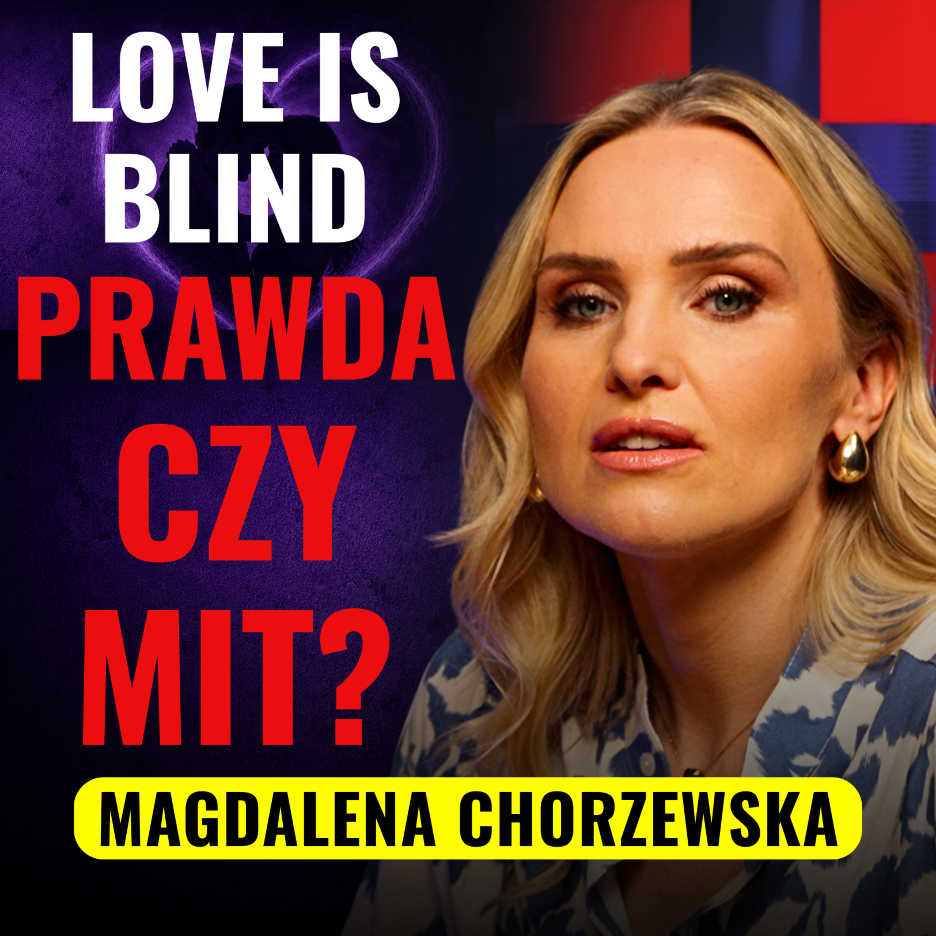 Dlaczego Love is Blind tak nas fascynuje? Psycholożka o hicie Netflixa | M. Chorzewska | GAMBIT #47