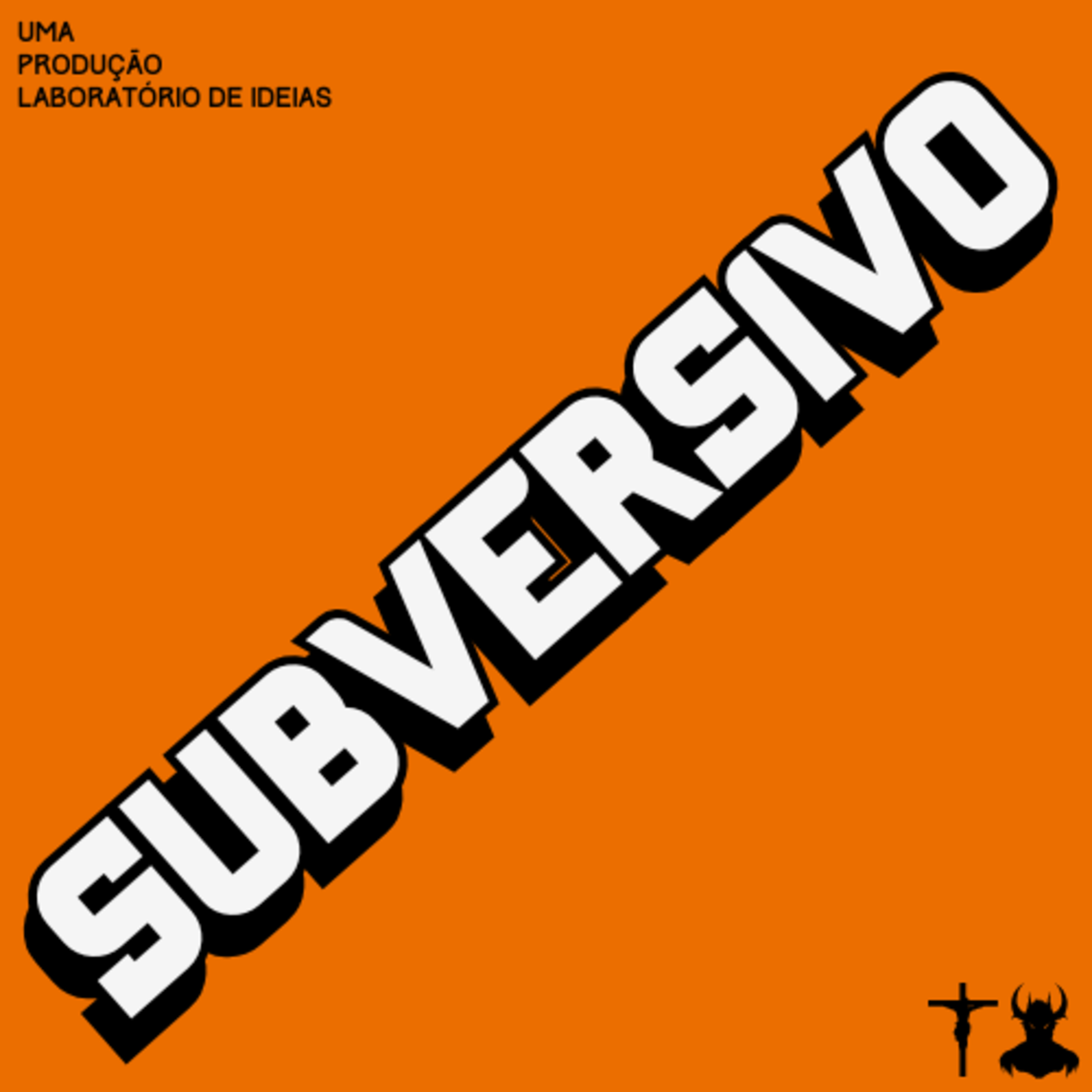 Inferno e Paraíso - [2/2] - SUBVERSIVO - (EP. 4) episode artwork