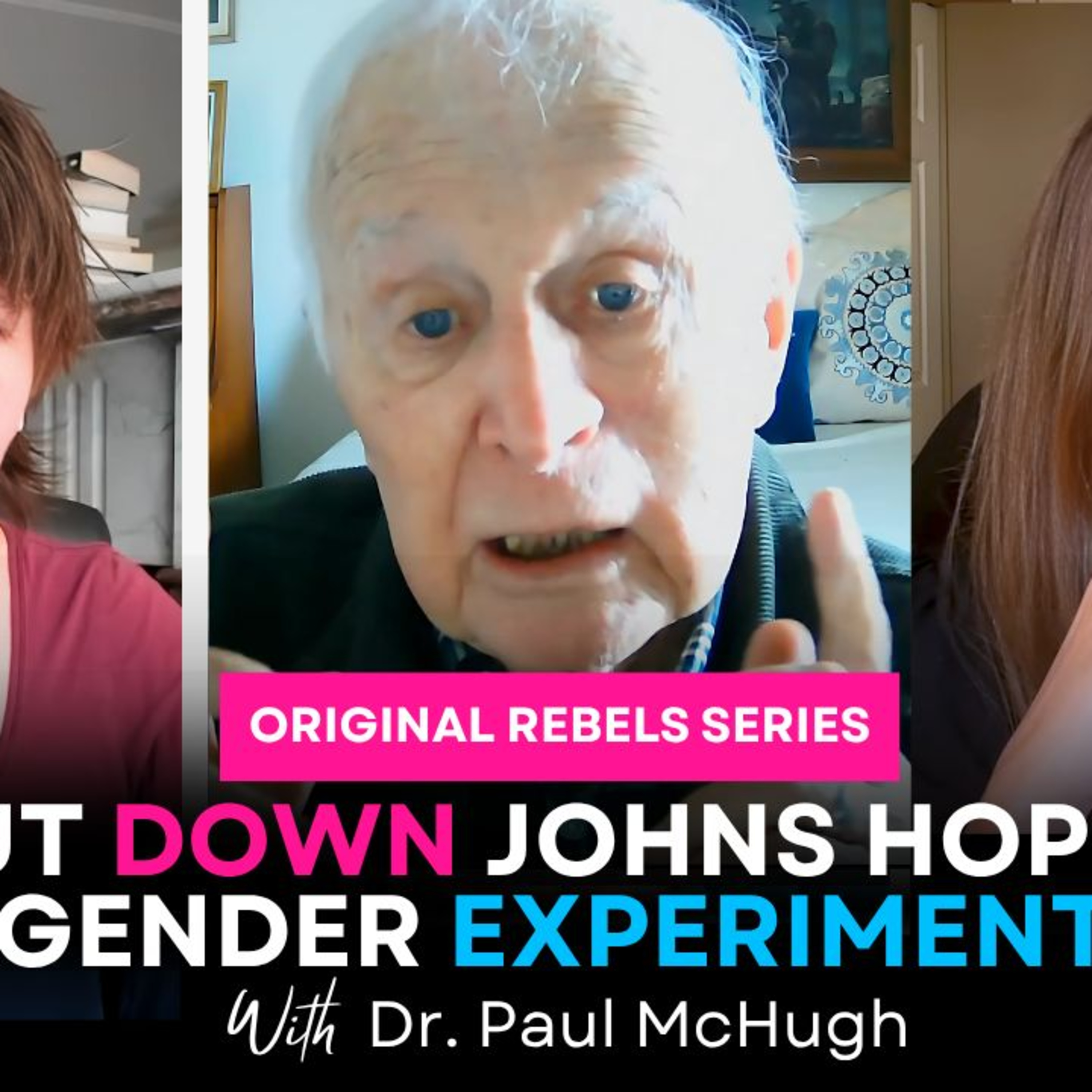 THEY RESTARTED GENDER SURGERY FOR PROFIT??? Paul McHugh on John Money and Johns Hopkins (#22)