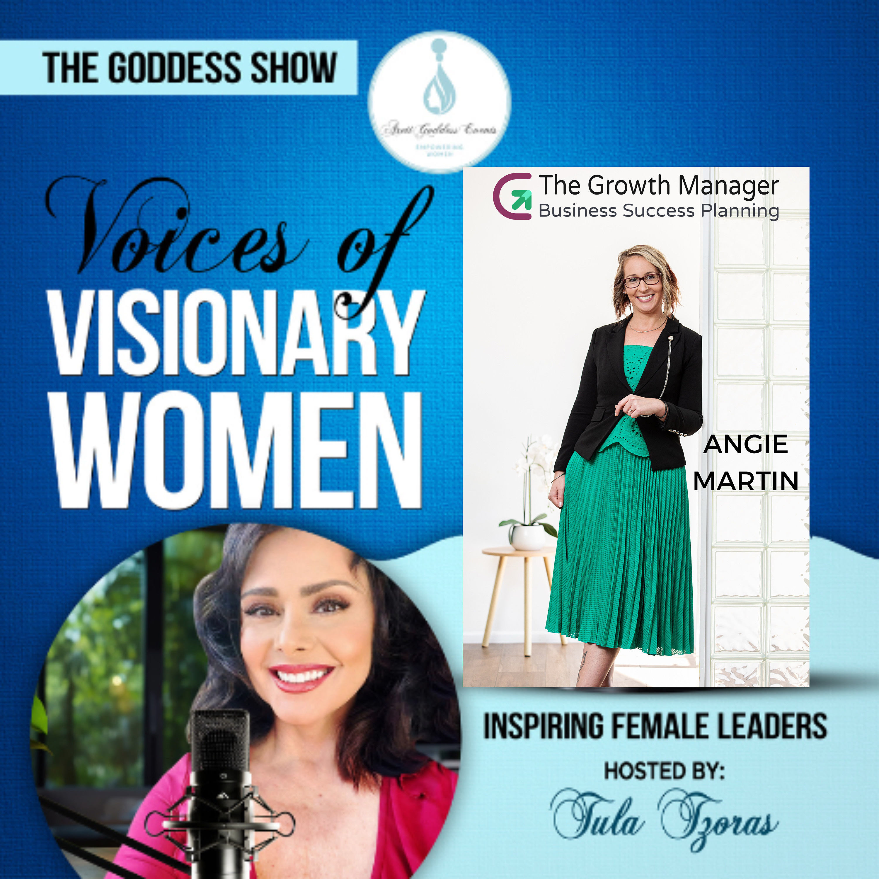 The Goddess Show Podcast, Voices of Visionary Women, Inspiring Female Leaders, hosted by Tula Tzoras