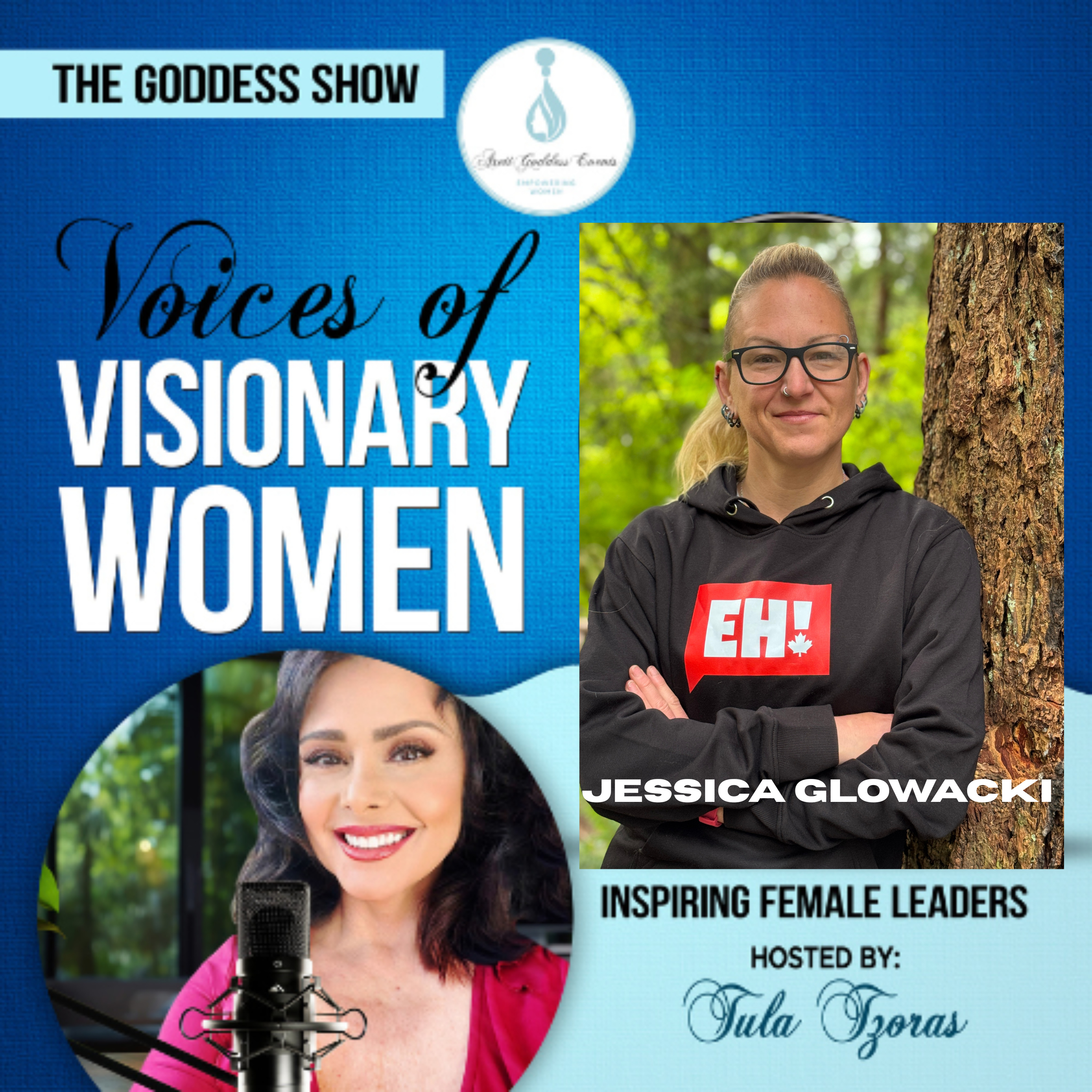  Episode 22: The Goddess Show Podcast, Hosted by Tula Tzoras, Featuring Jessica Glowackii! episode artwork