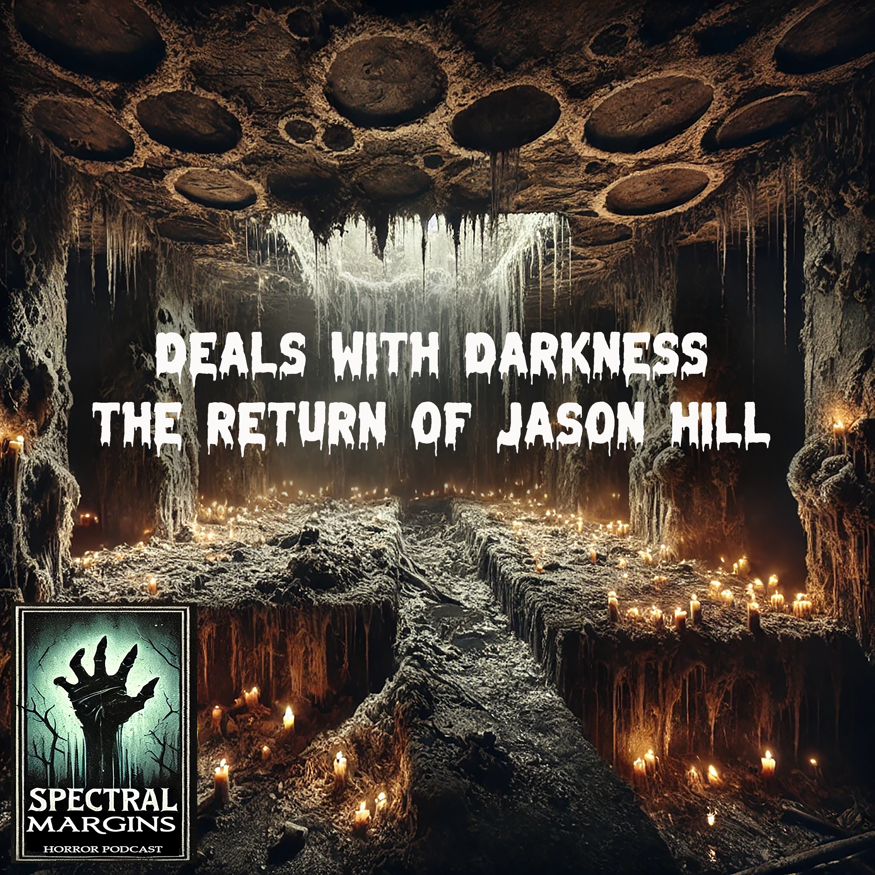 Season 1, Episode 9: Deals with Darkness: The Return of Jason Hill episode artwork