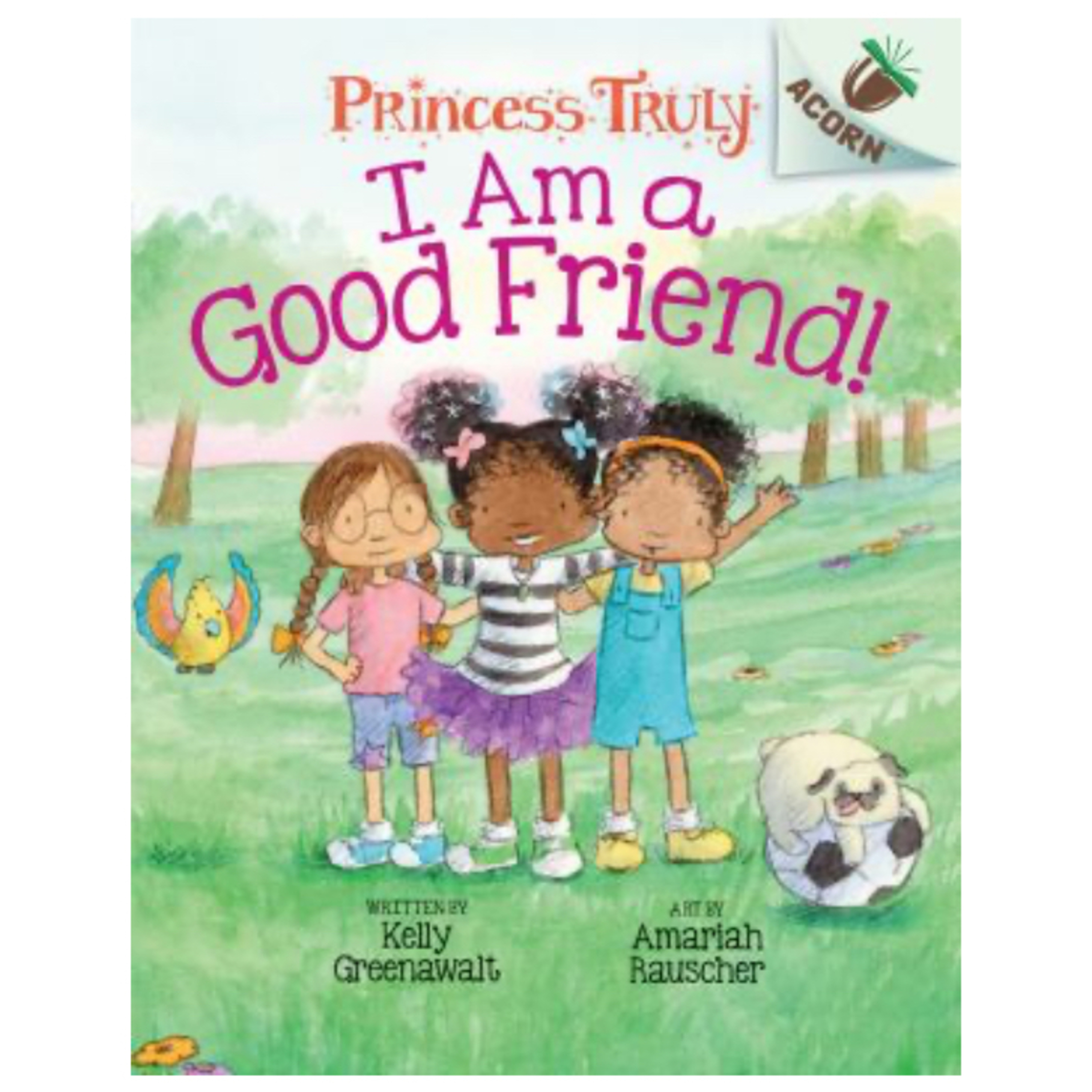 princess truly - i am a good friend