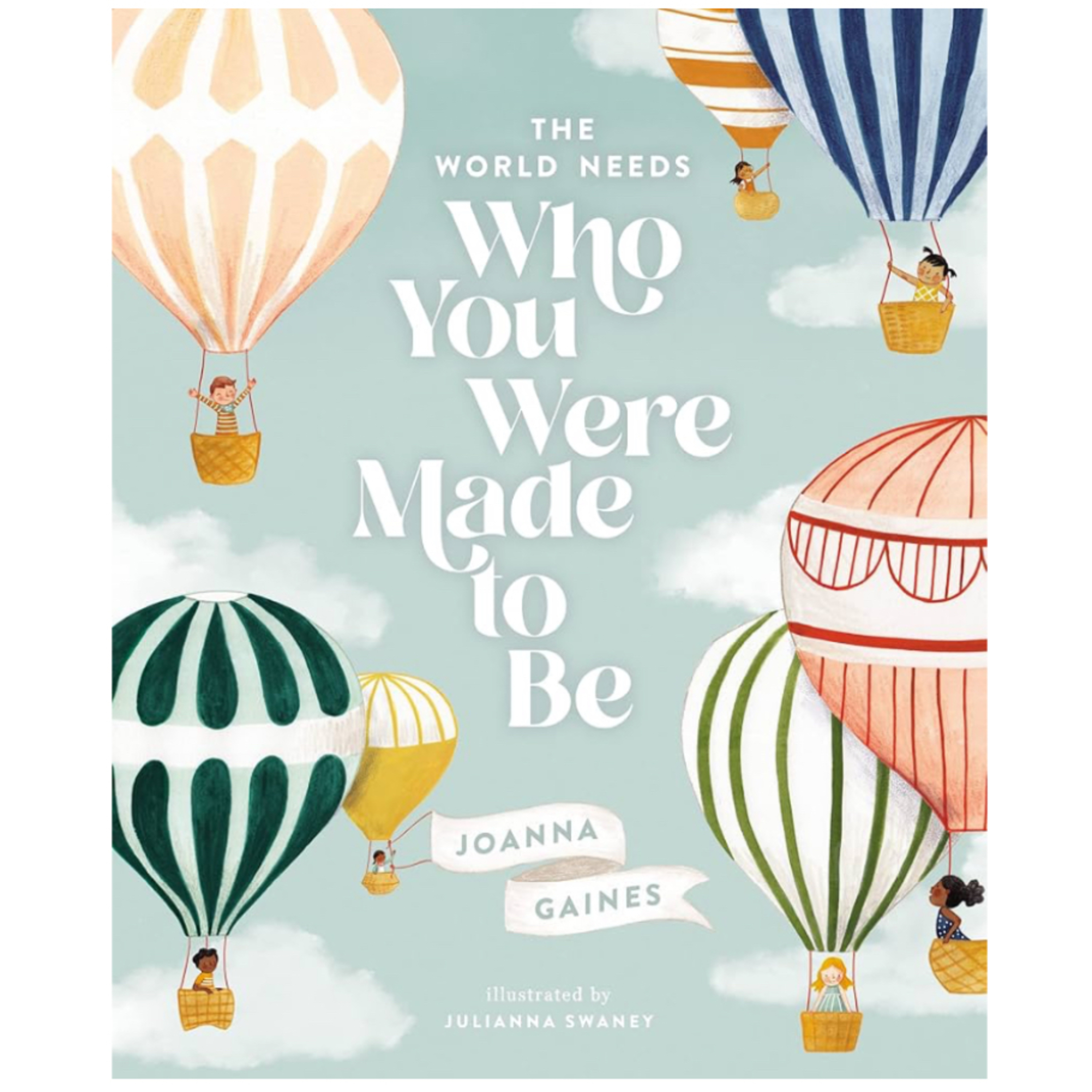 the world needs who you were made to be
