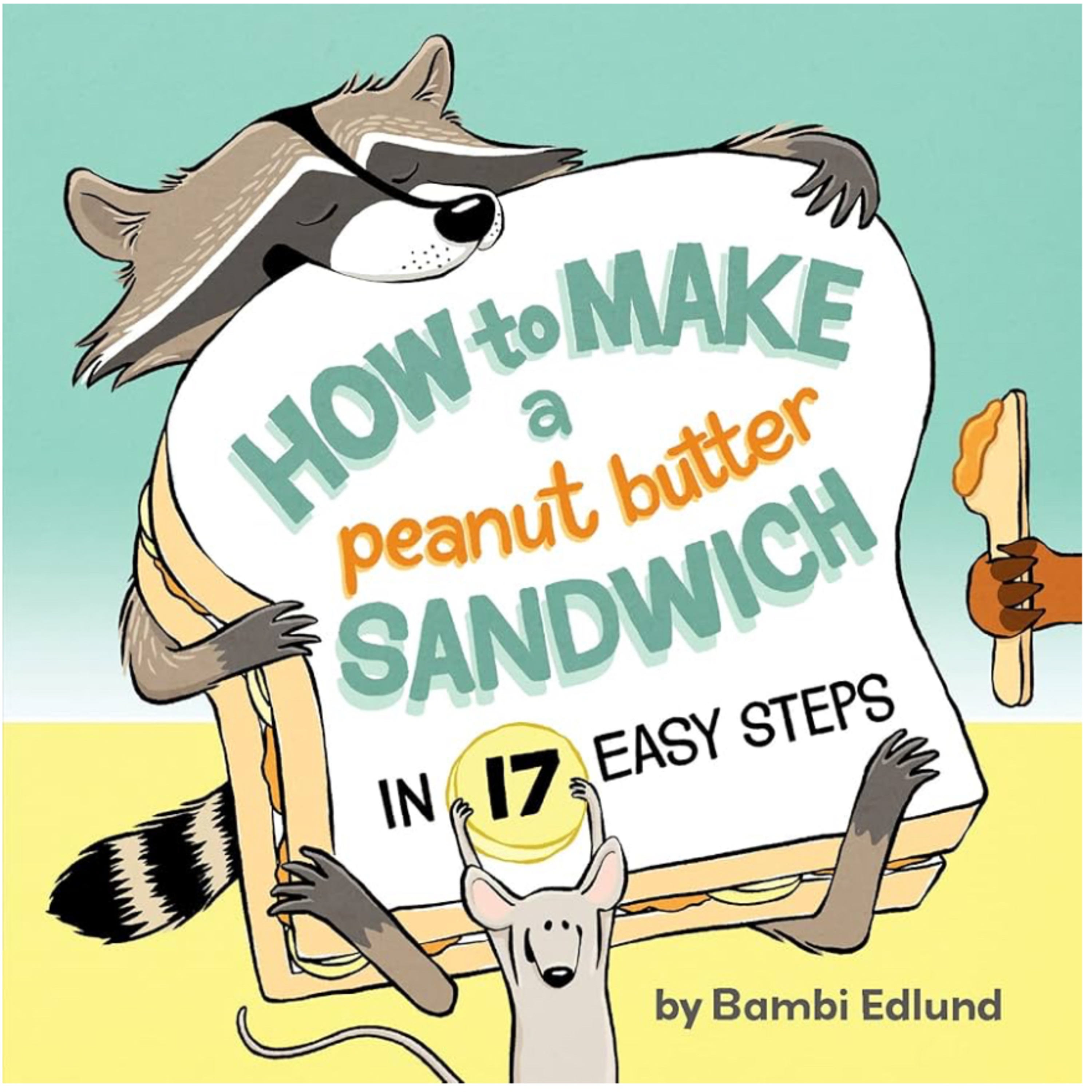how to make a peanut butter sandwich in 17 easy steps