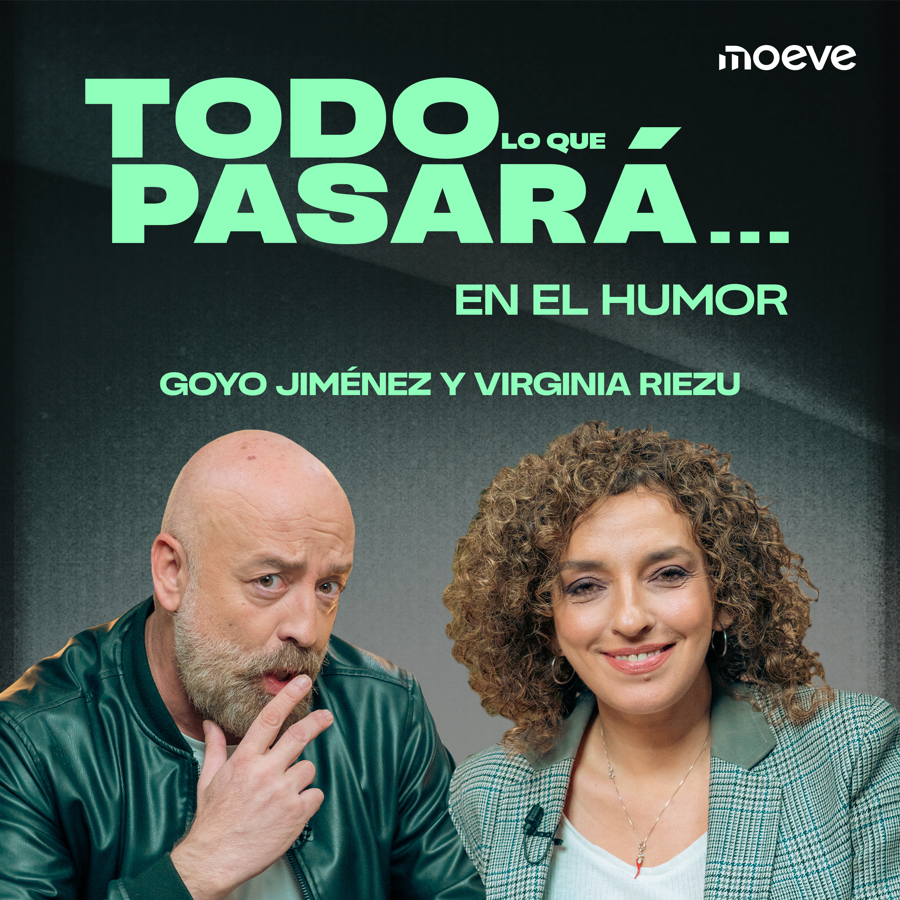 ¿Se nos van a acabar las ganas de reír? Goyo Jiménez y Virginia Riezu | Todo lo que pasará episode artwork