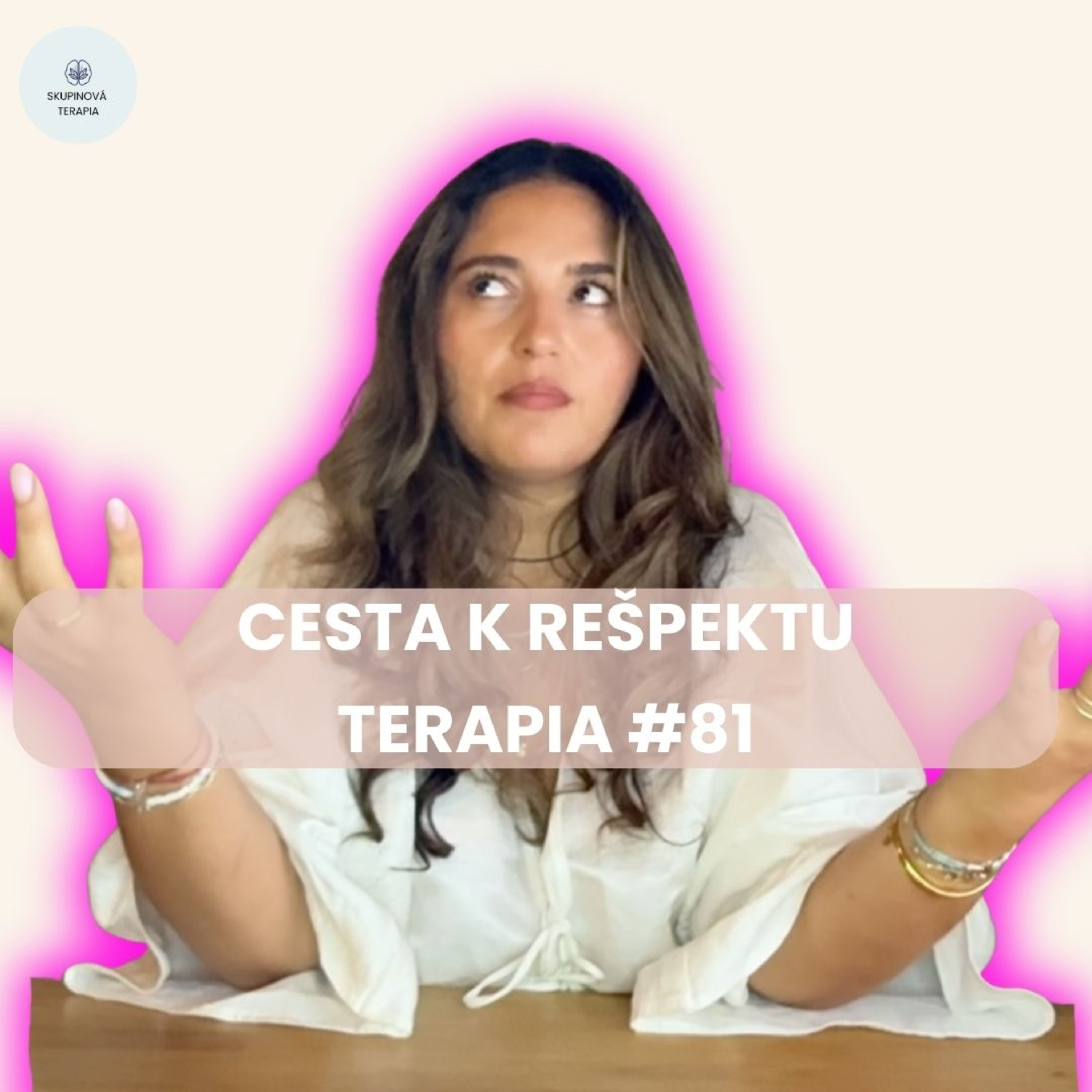 Cesta k rešpektu | Terapia #81 Cesta k rešpektu | Terapia #81