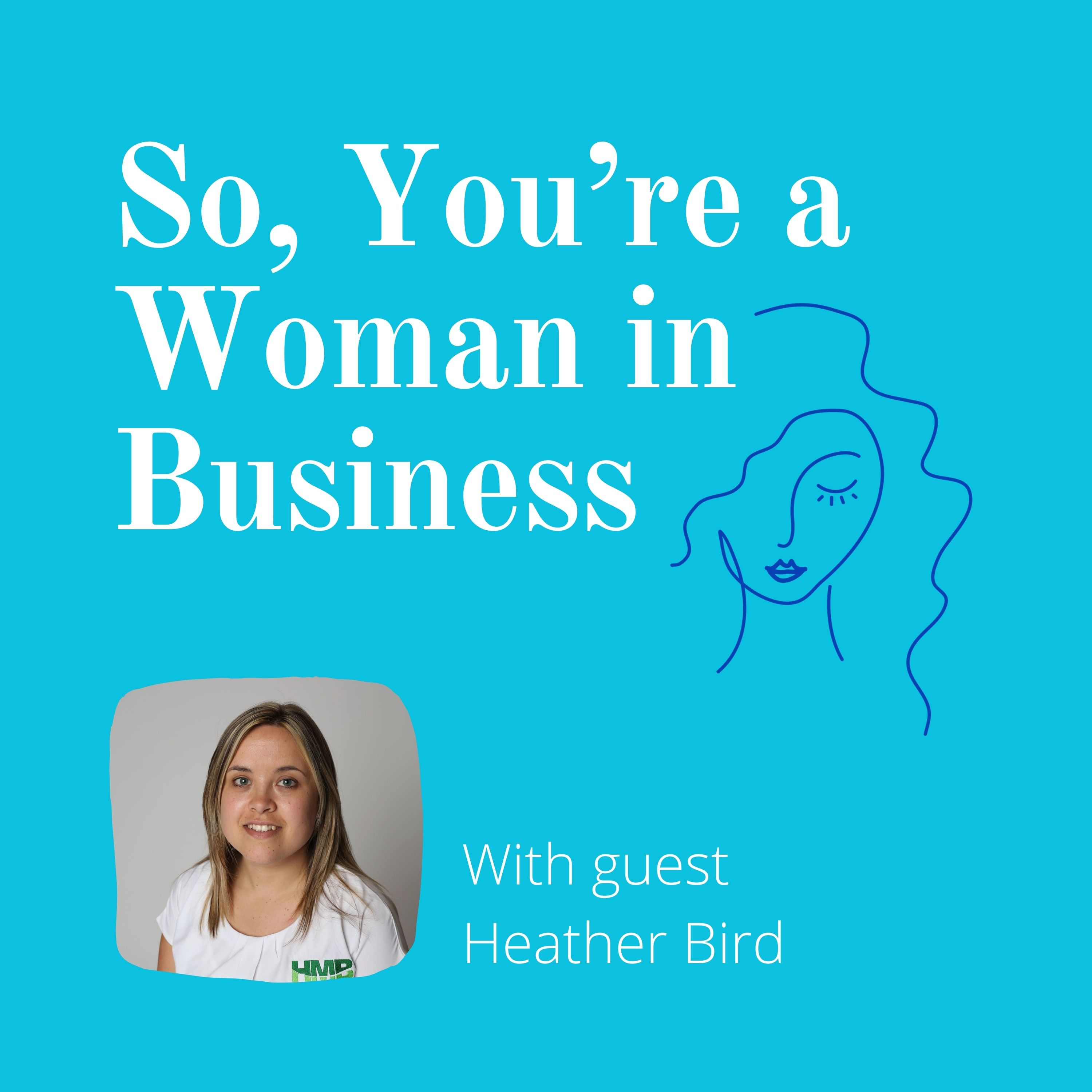 So, You\'re a Woman in Business