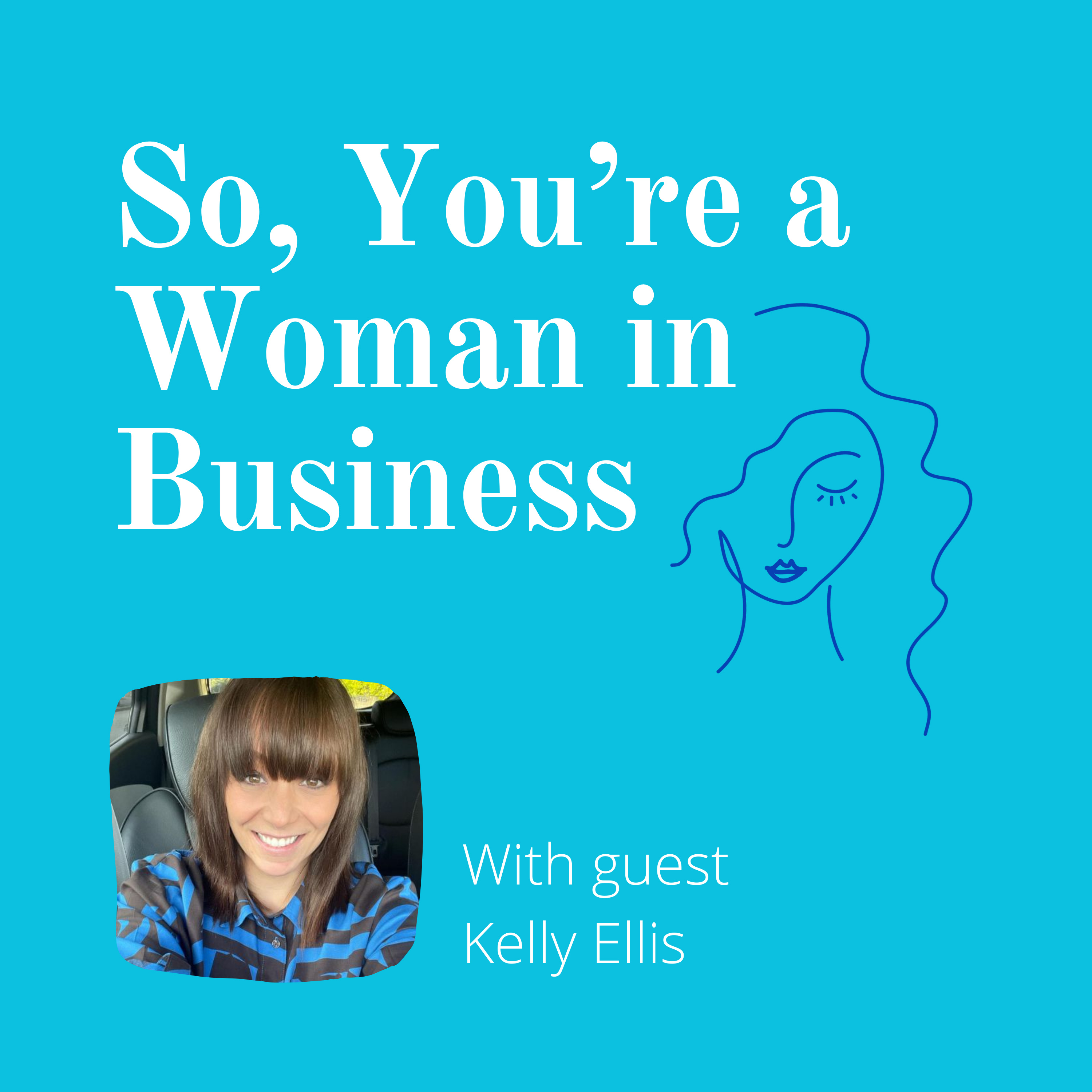 So, You\'re a Woman in Business