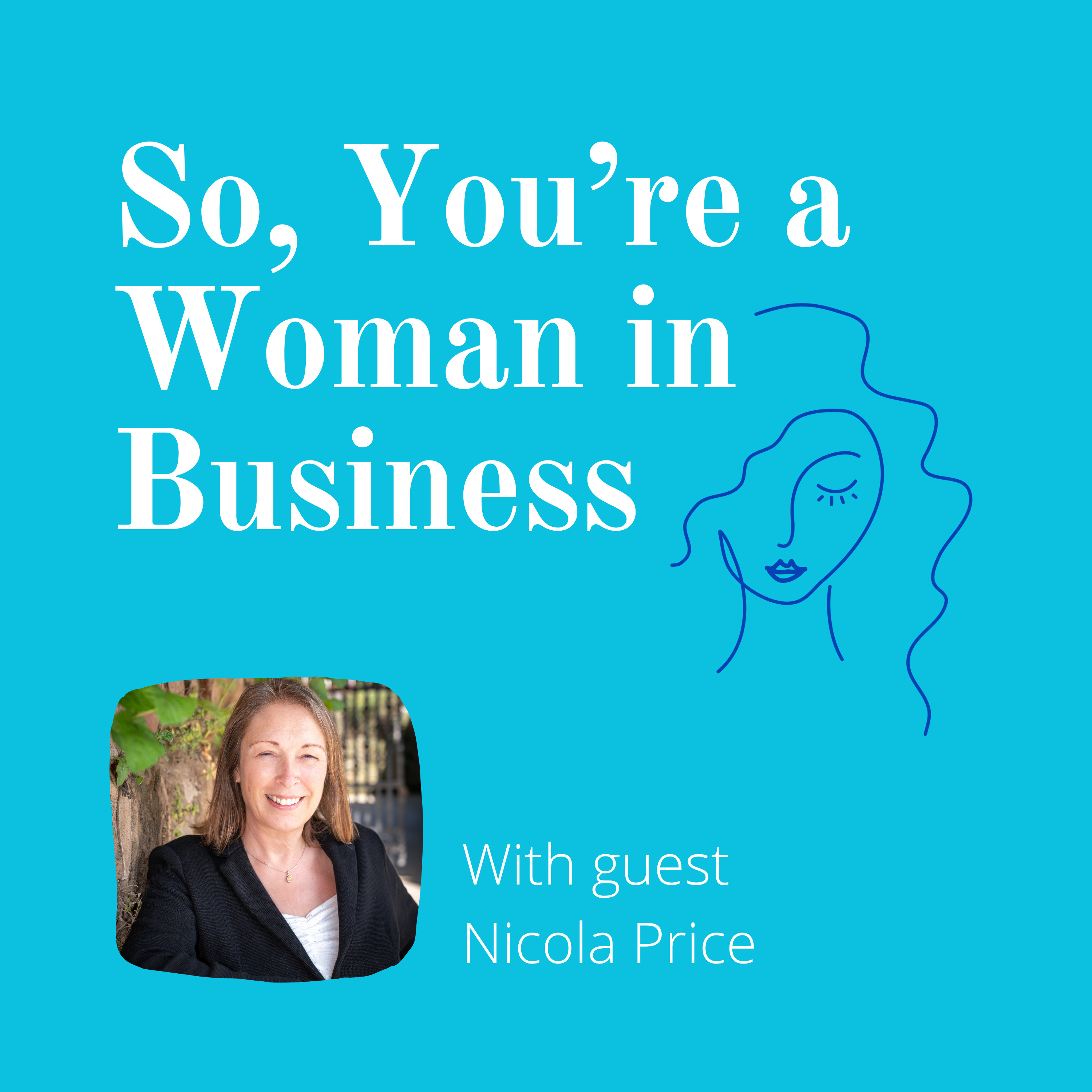 So, You\'re a Woman in Business