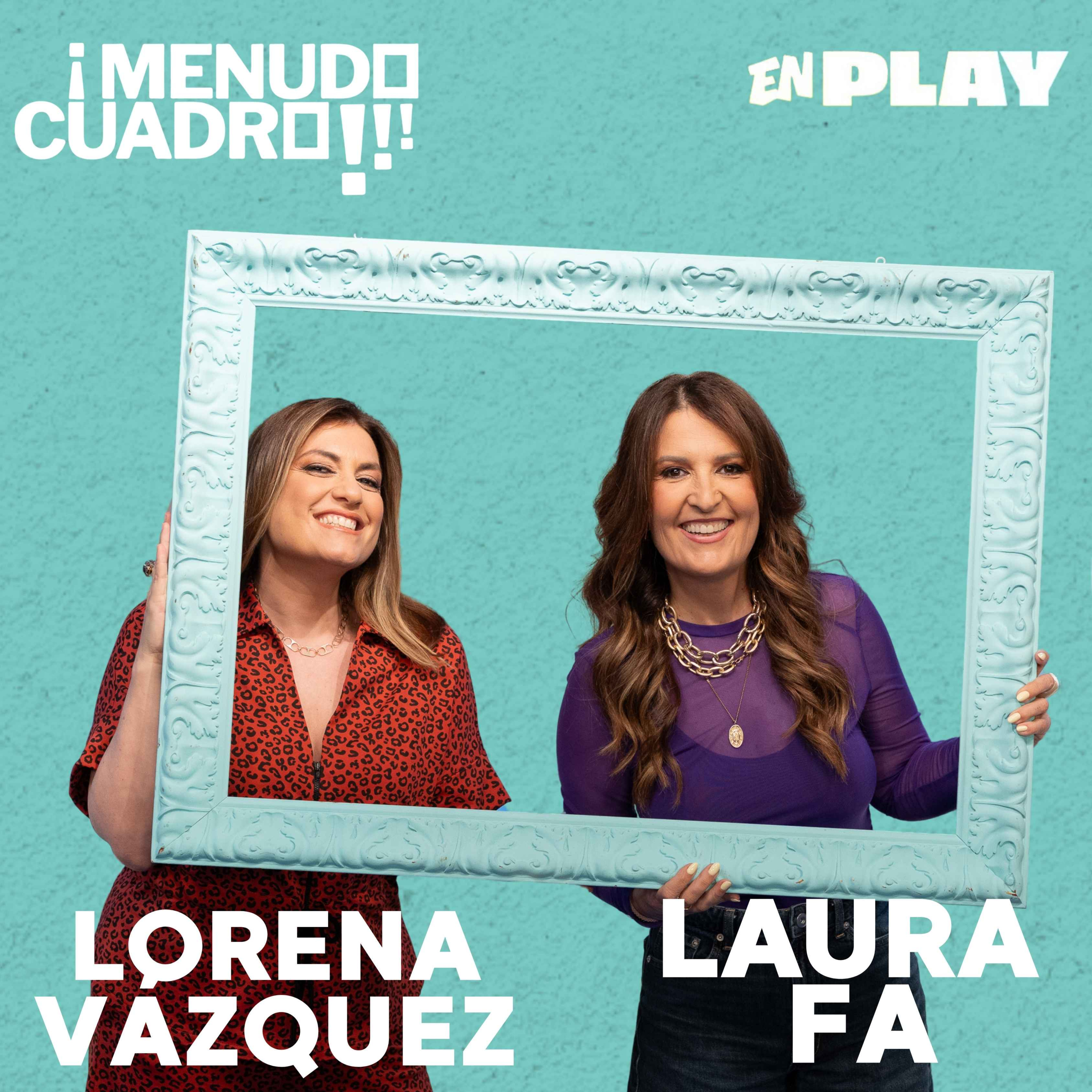 6x16 - Lorena Vázquez y Laura Fa