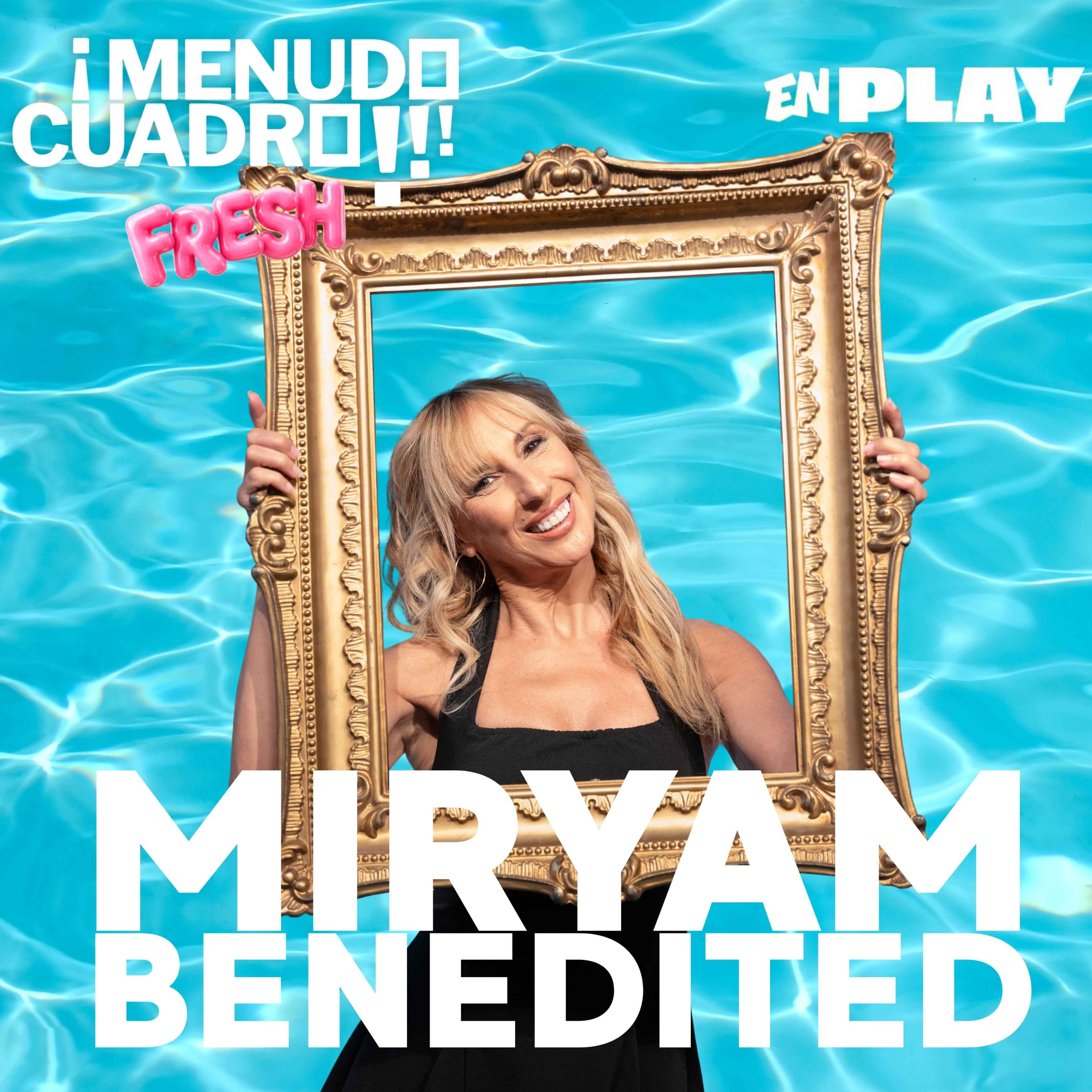 6x21 - Menudo Cuadro Fresh 5 - Miryam Benedited