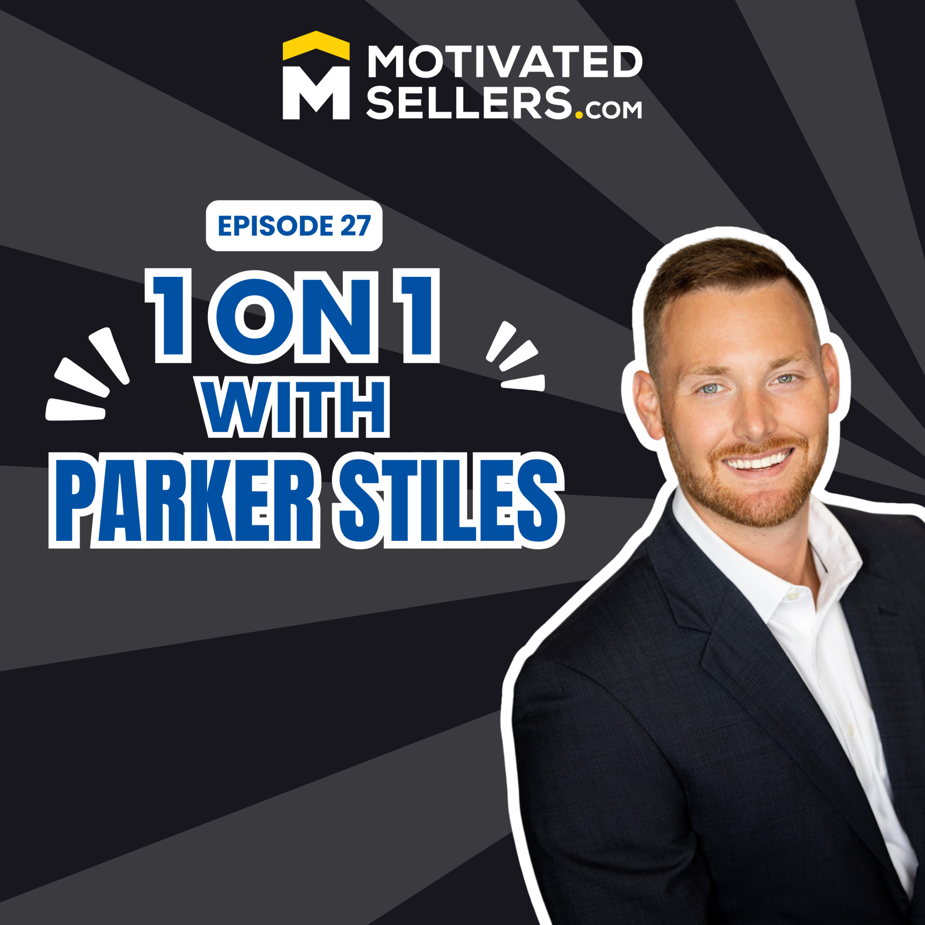 1-on-1 with Parker Stiles: How He Built a Multi-State Real Estate Biz with this Copy & Paste Model