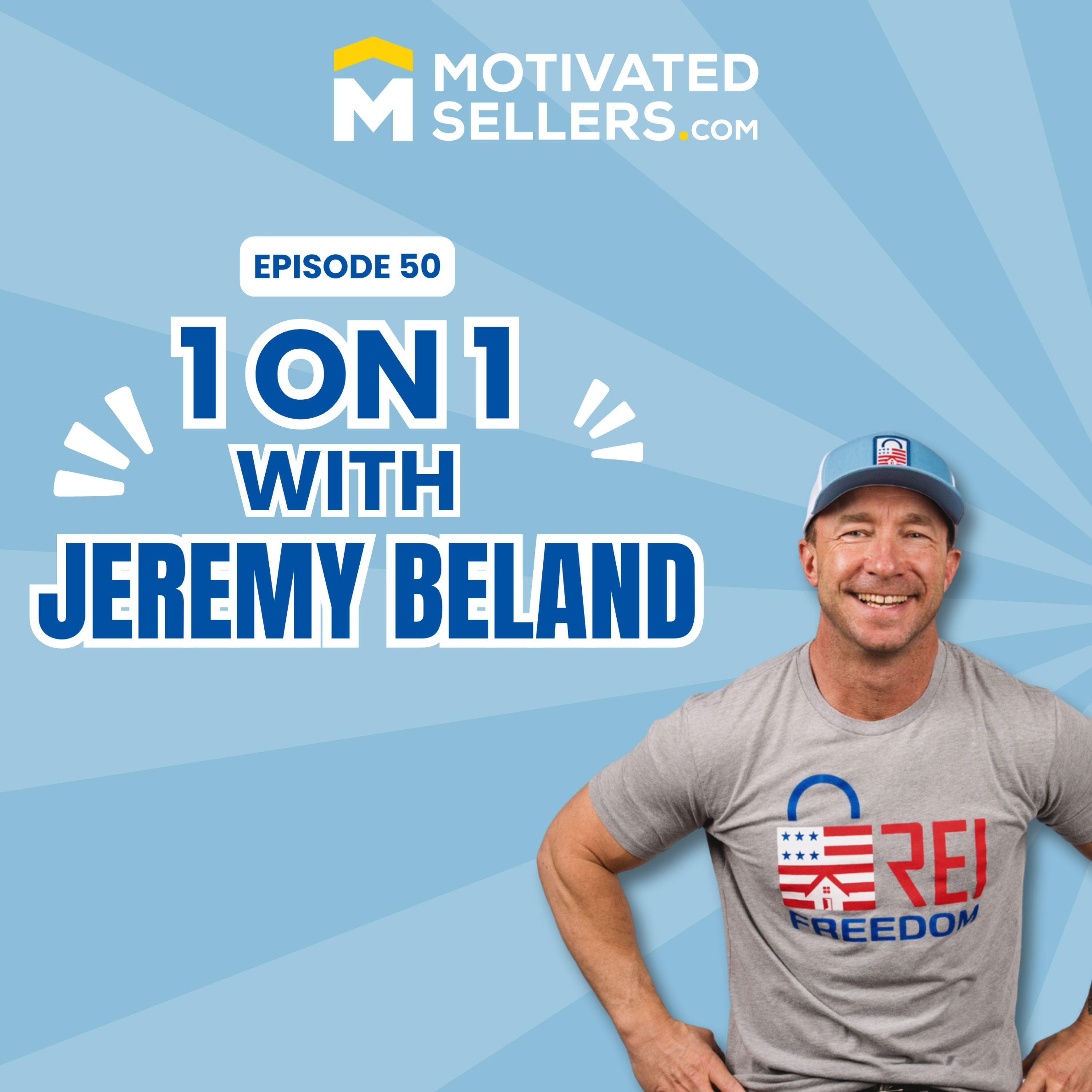 1-on-1 with Jeremy Beland: Started at 40, Now 450+ Deals... episode artwork