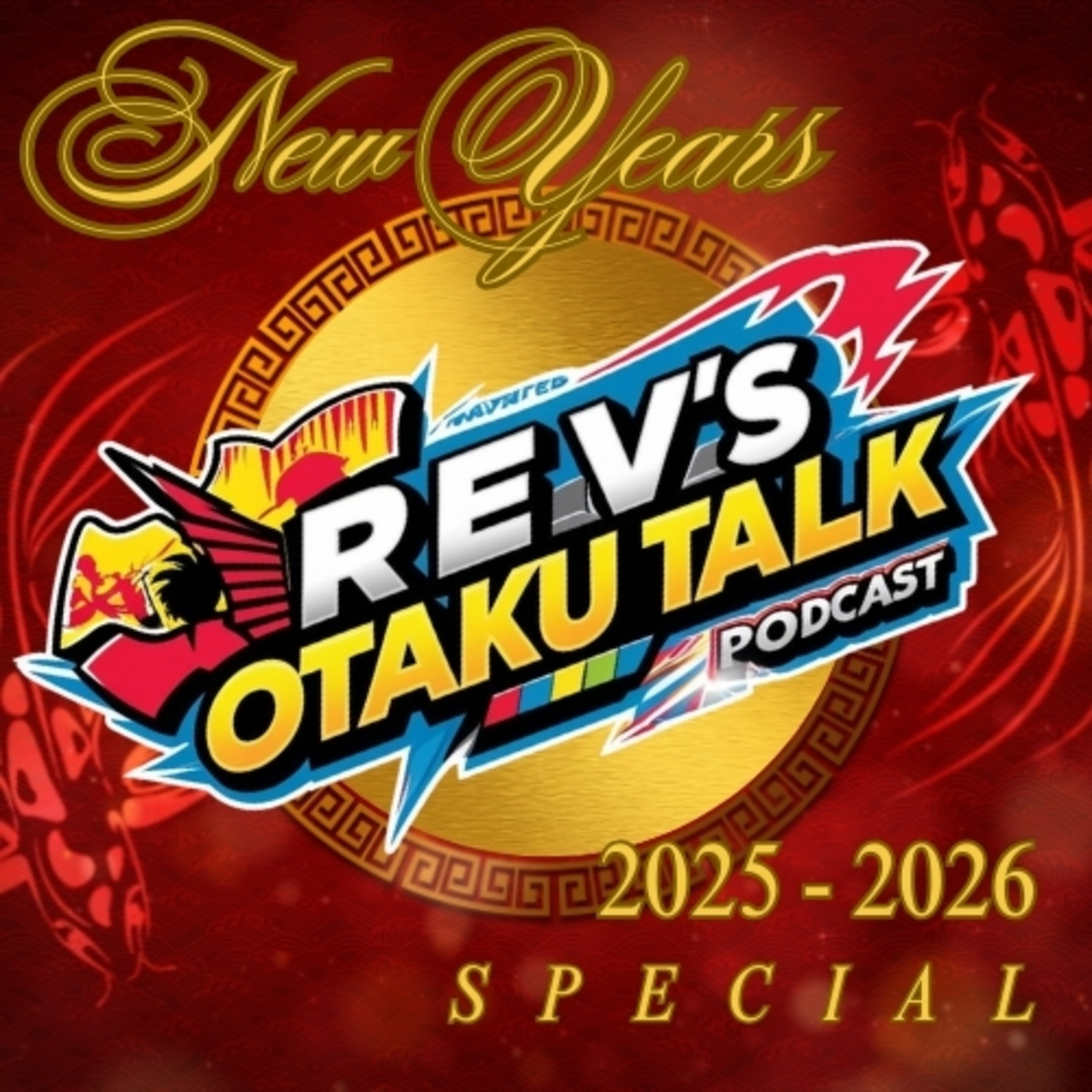  Rev’s Otaku Talk – Season 2, Episode 21: The New Year’s Special episode artwork