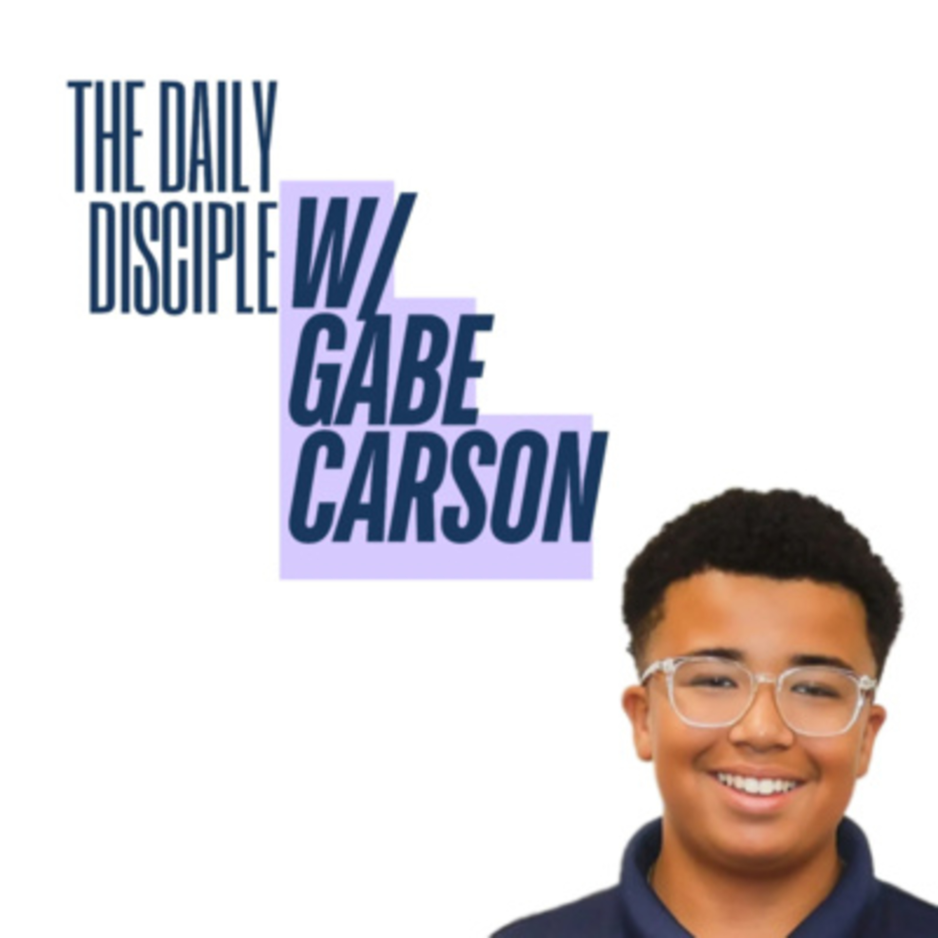 The Daily Disciple W/ Gabe Carson