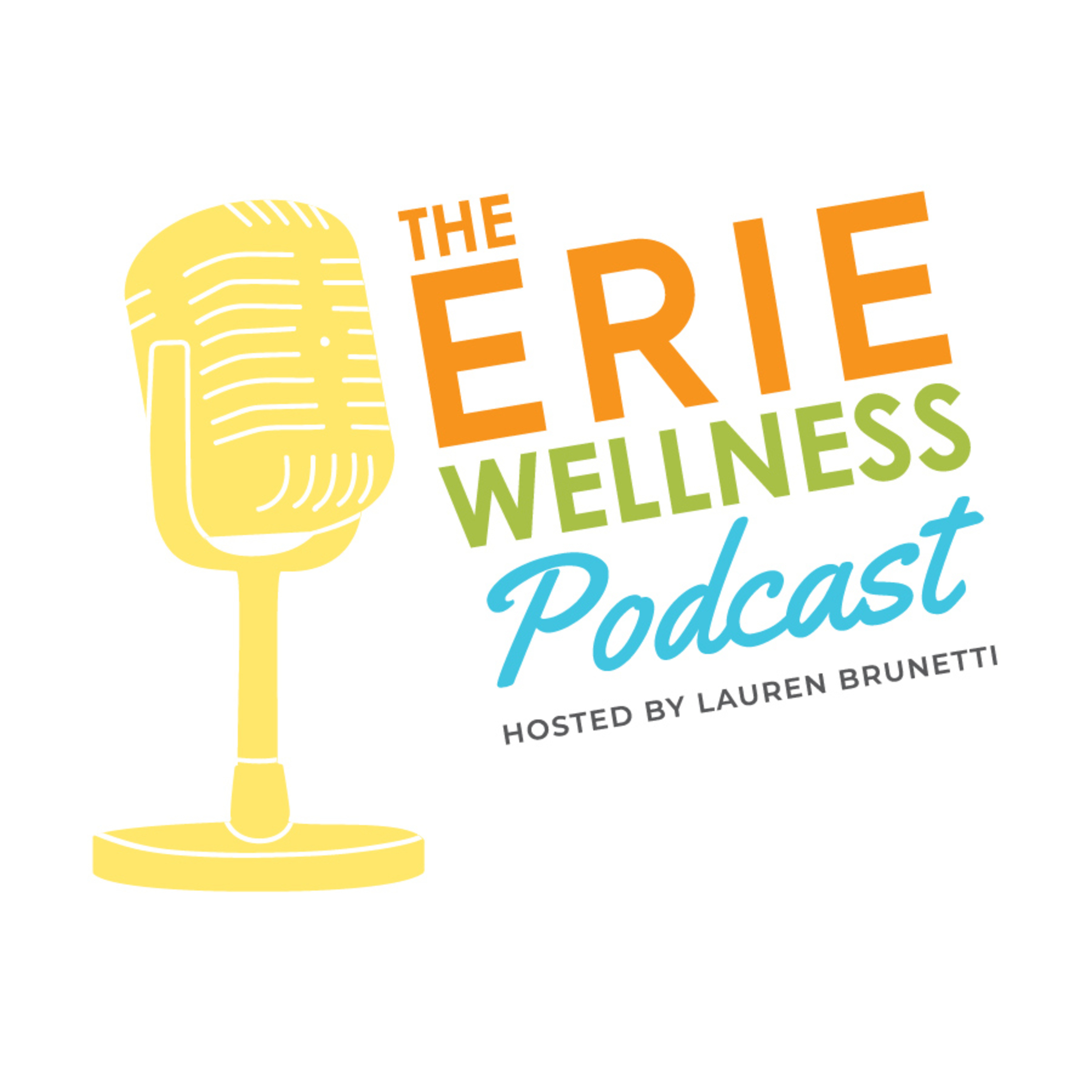 The Erie Wellness Podcast