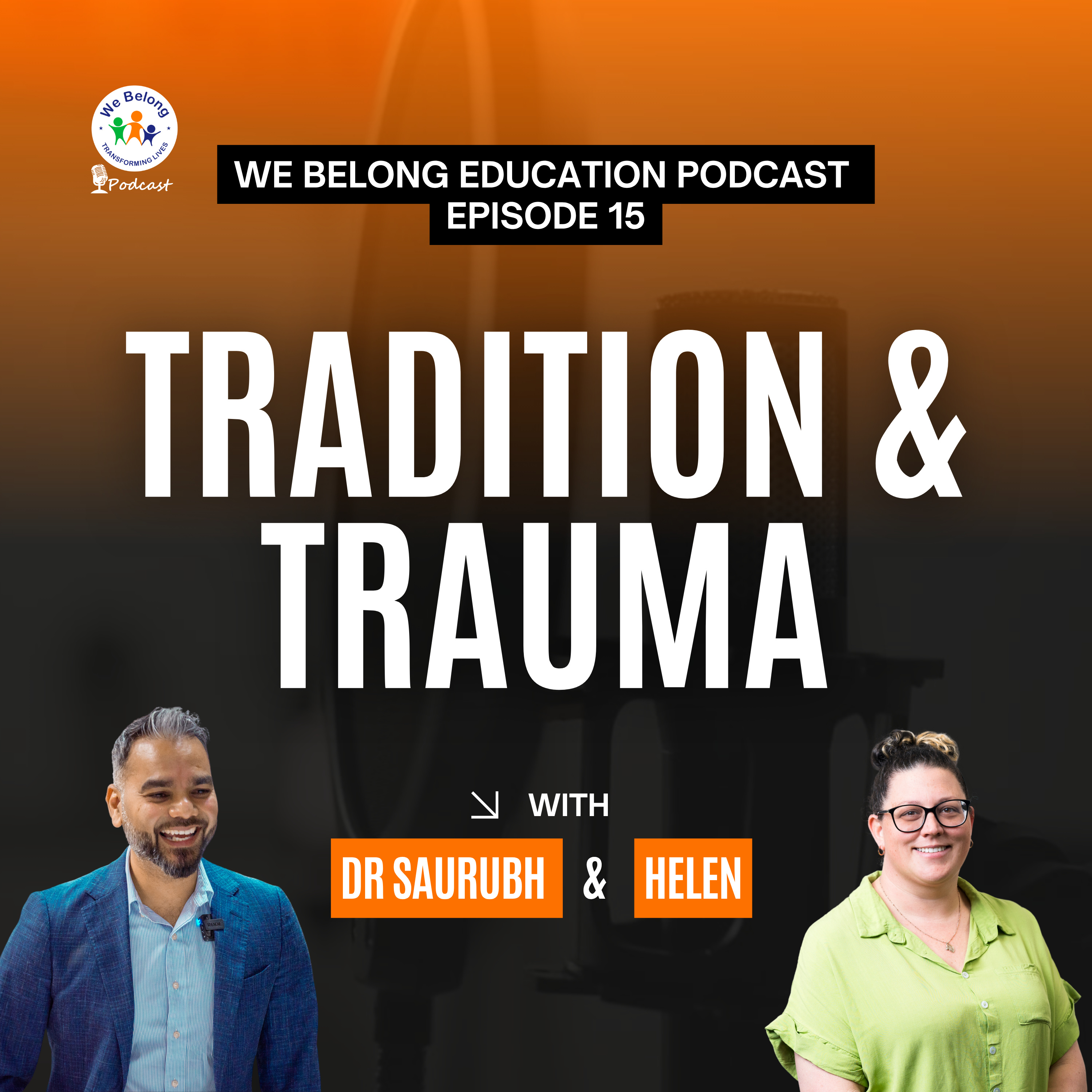 Ep. 15: Tradition & Trauma