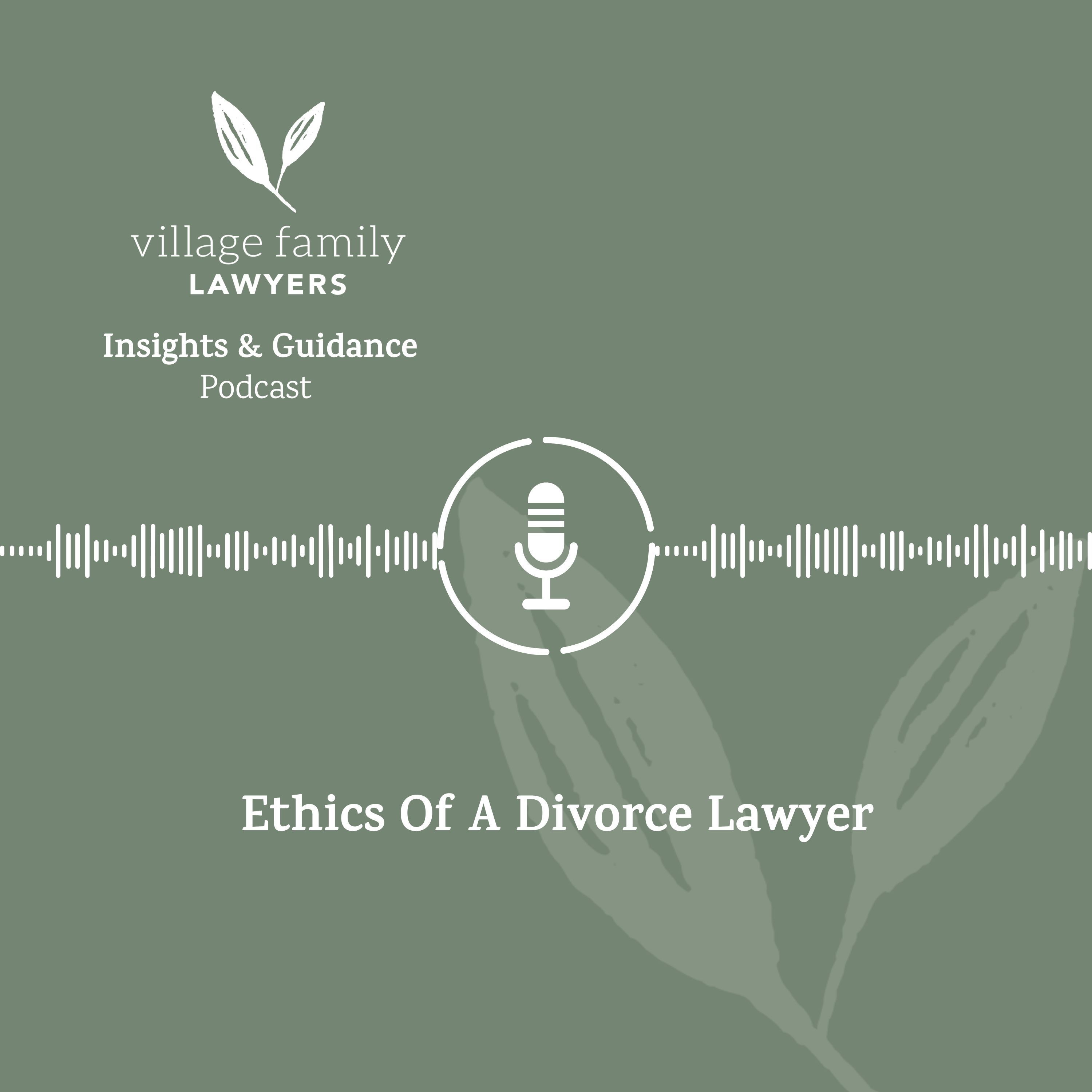 The Ethics of Divorce Lawyers: What You Need to Know episode artwork