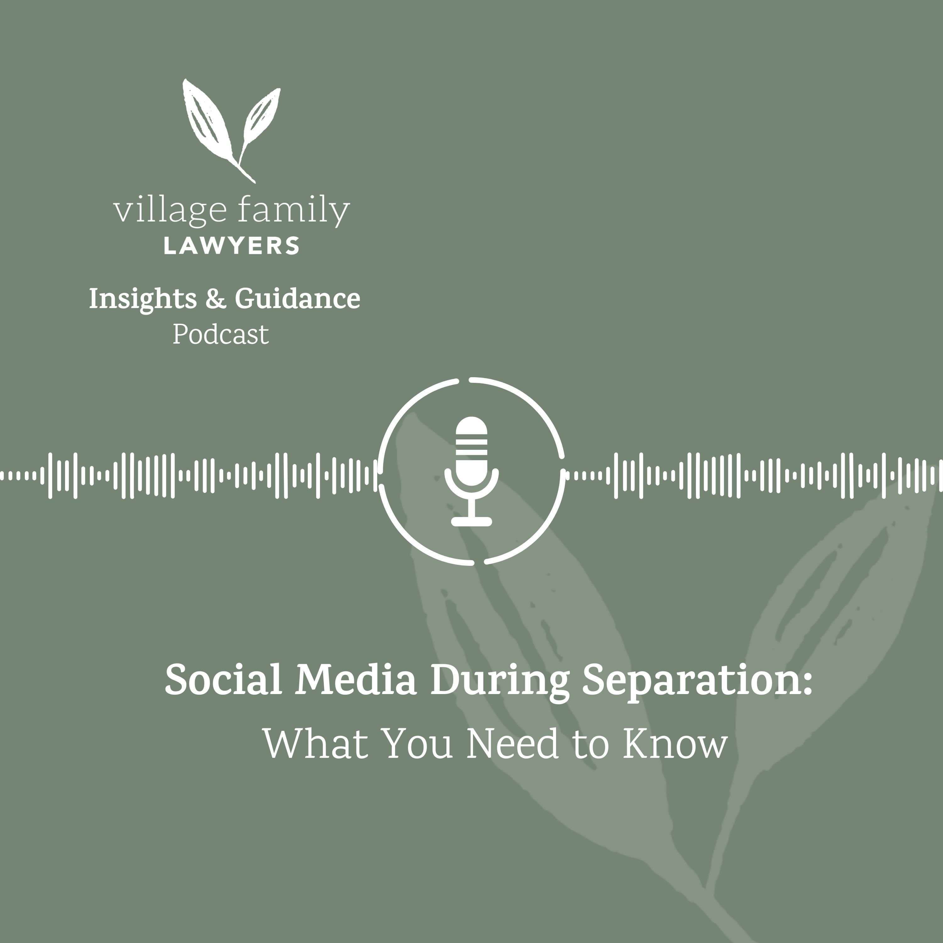 Social Media During Separation: What You Need to Know episode artwork
