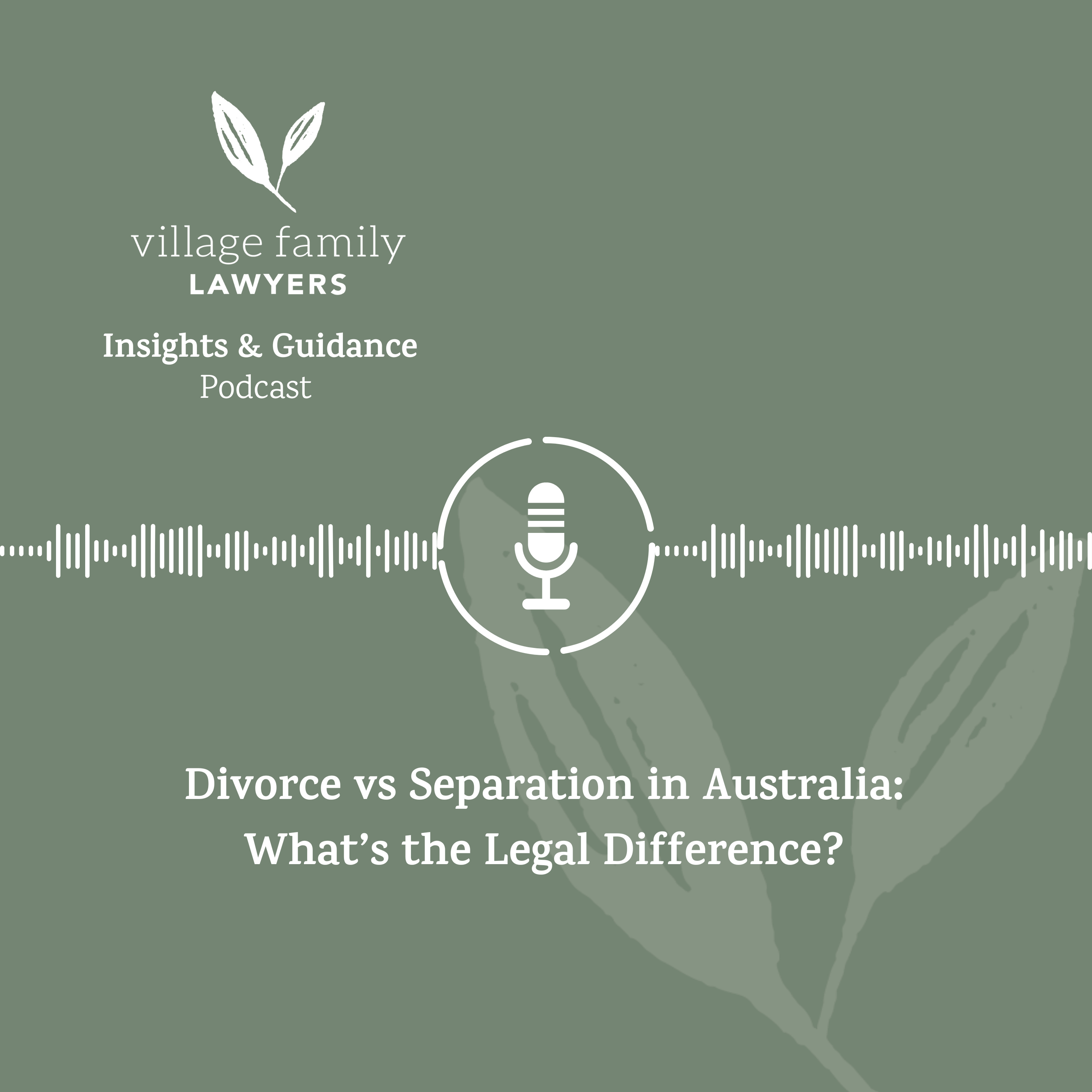 Divorce vs Separation in Australia: What’s the Difference and Why It Matters episode artwork