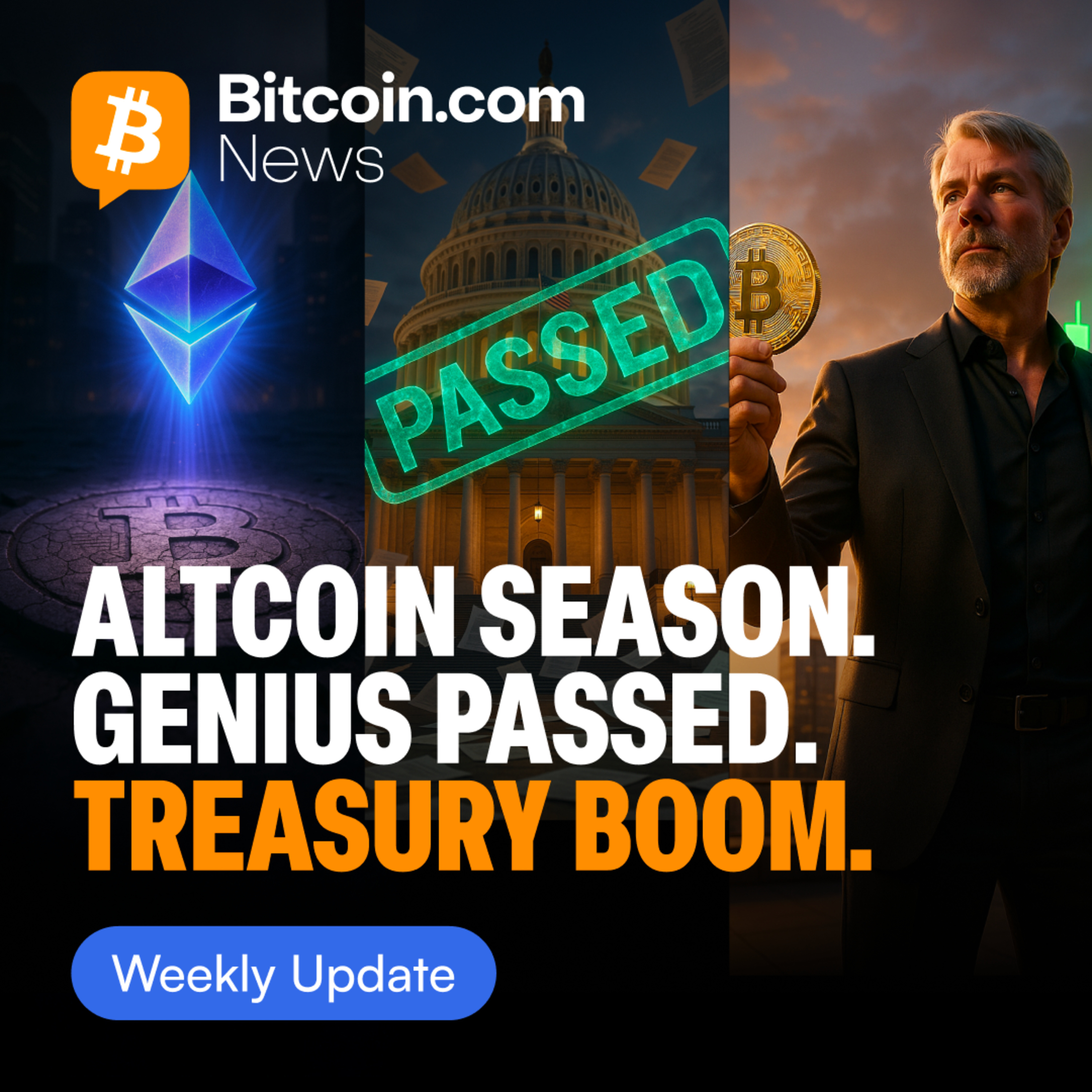 Altcoin Season, Genius Act Becomes Law & Bitcoin Treasury Surge | The Weekly Recap for July 22