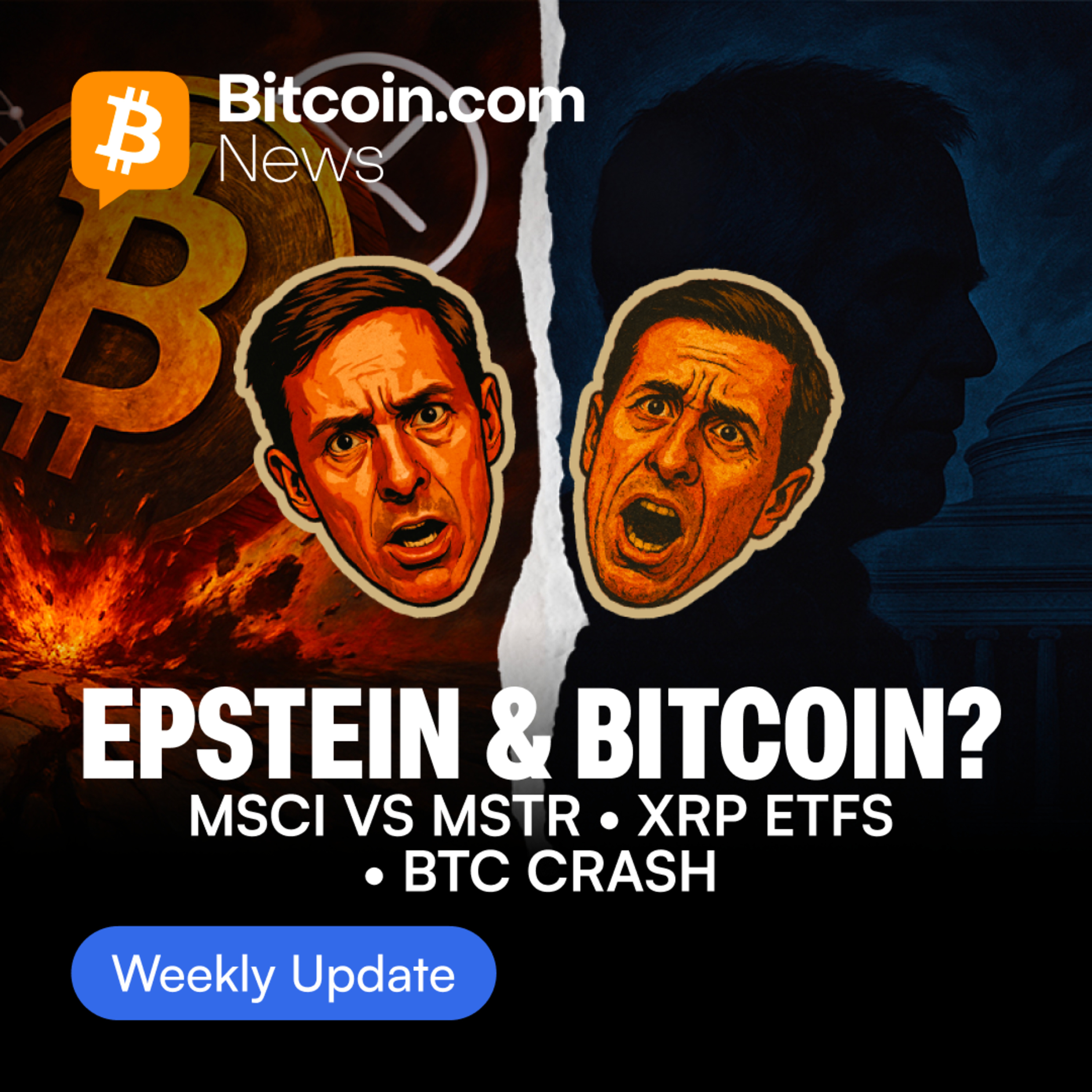 Bitcoin’s $80K Crash, MSCI’s MSTR Shock, XRP ETFs Launching, and Epstein’s Bitcoin Links | The Weekly episode artwork