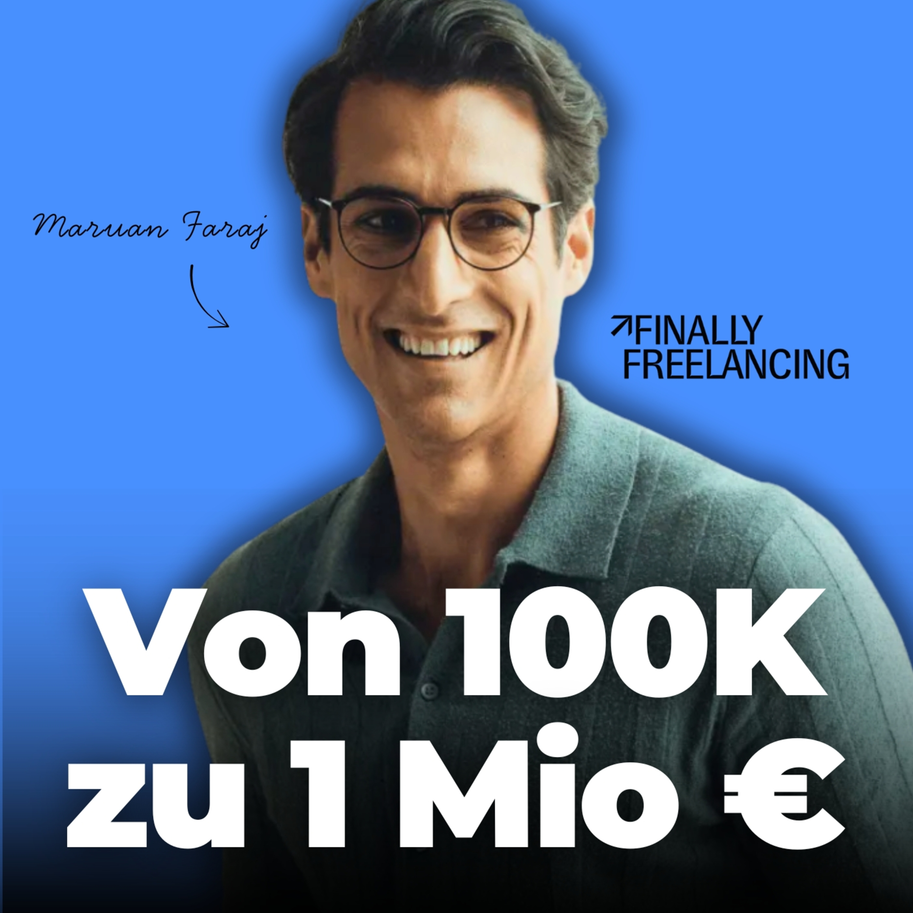 Von 100K zu 1 Mio € → vom Freelancer zum Unternehmer Von 100K zu 1 Mio € → vom Freelancer zum Unternehmer