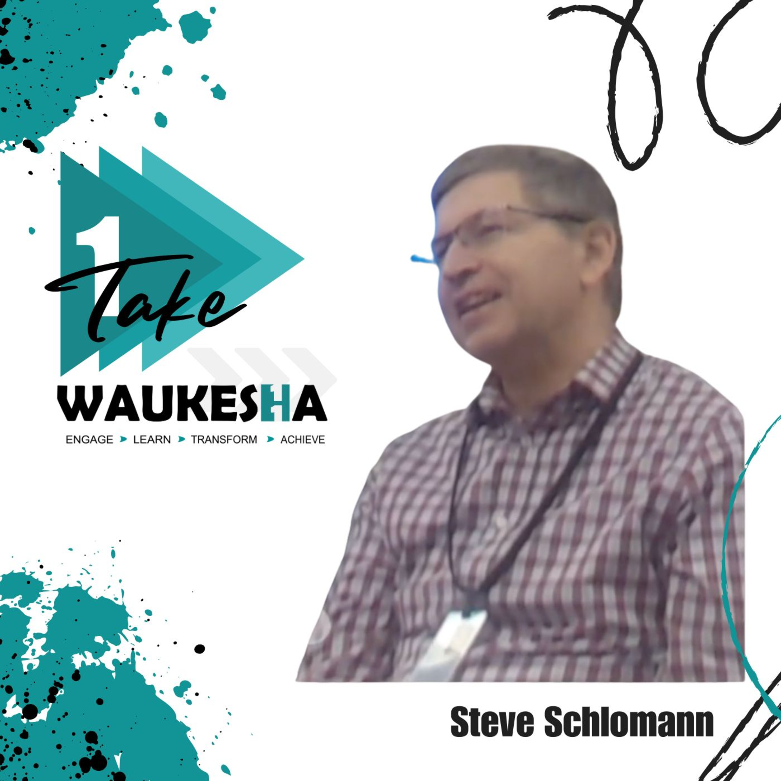 Steve Schlomann - From DIY Farm Kid to Chief Information Officer episode artwork