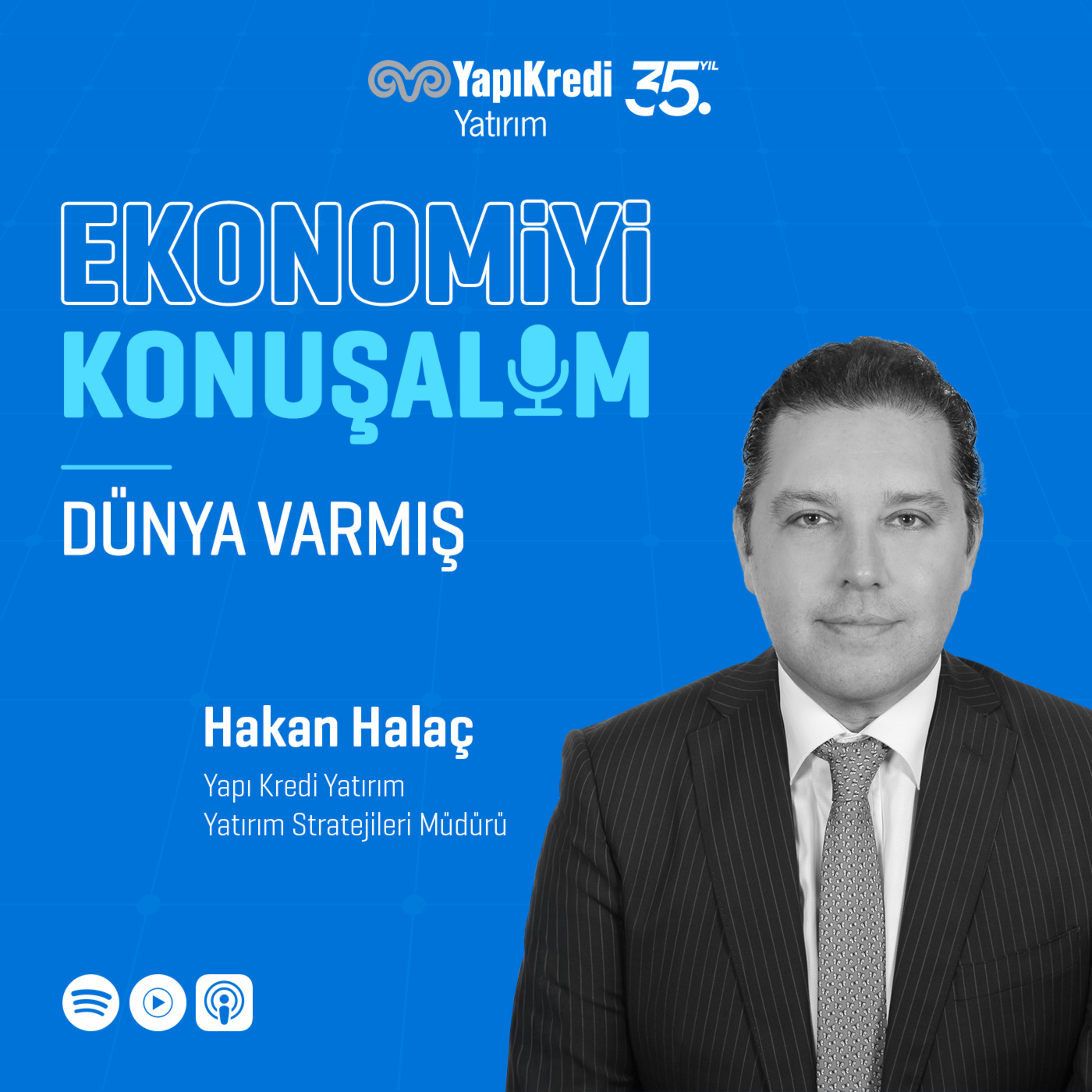 Ekonomiyi Konuşalım: Dünya Varmış episode artwork