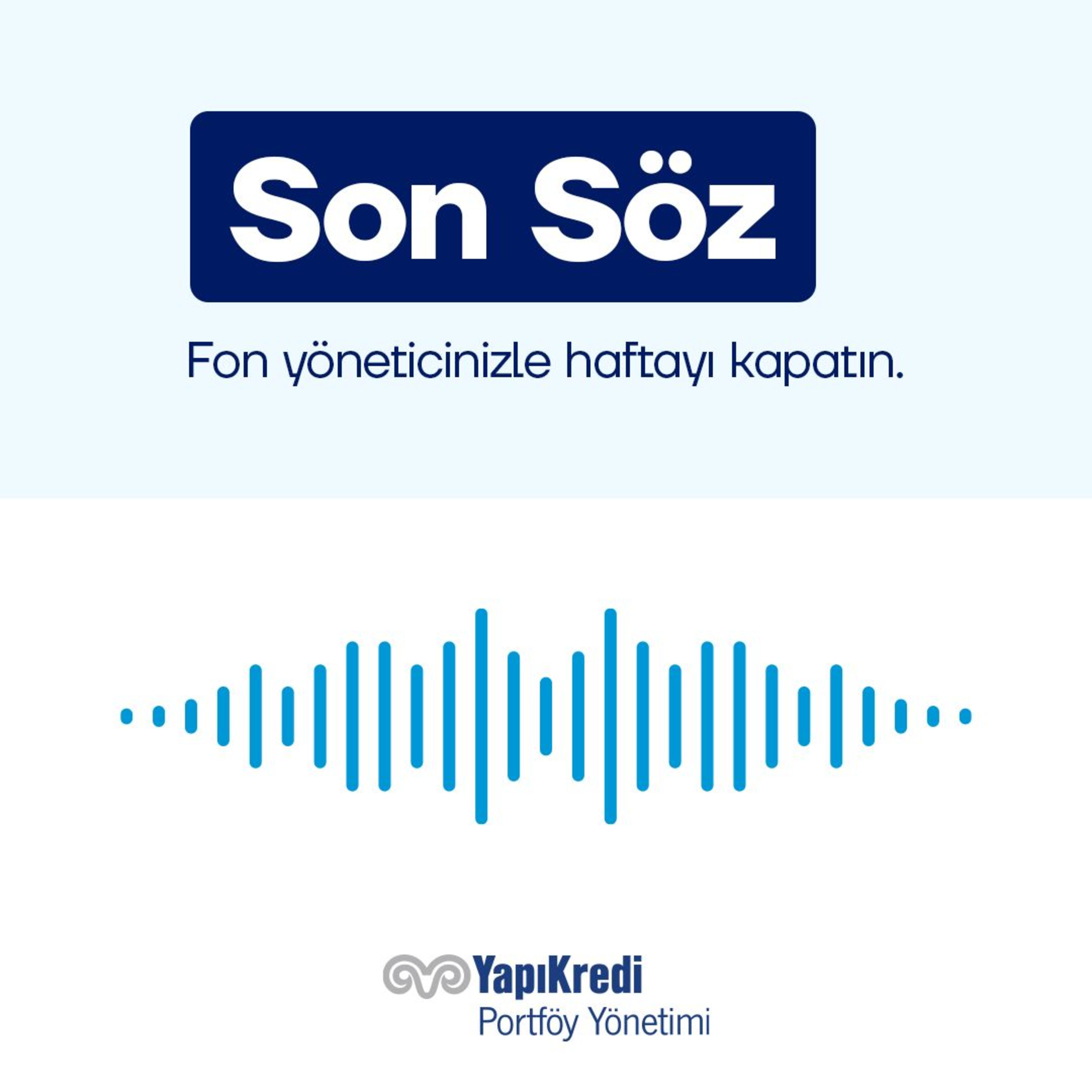 Yapı Kredi Portföy: Son Söz | Tahvil Piyasası ve TCMB Beklentileri / 07.11.2025 episode artwork