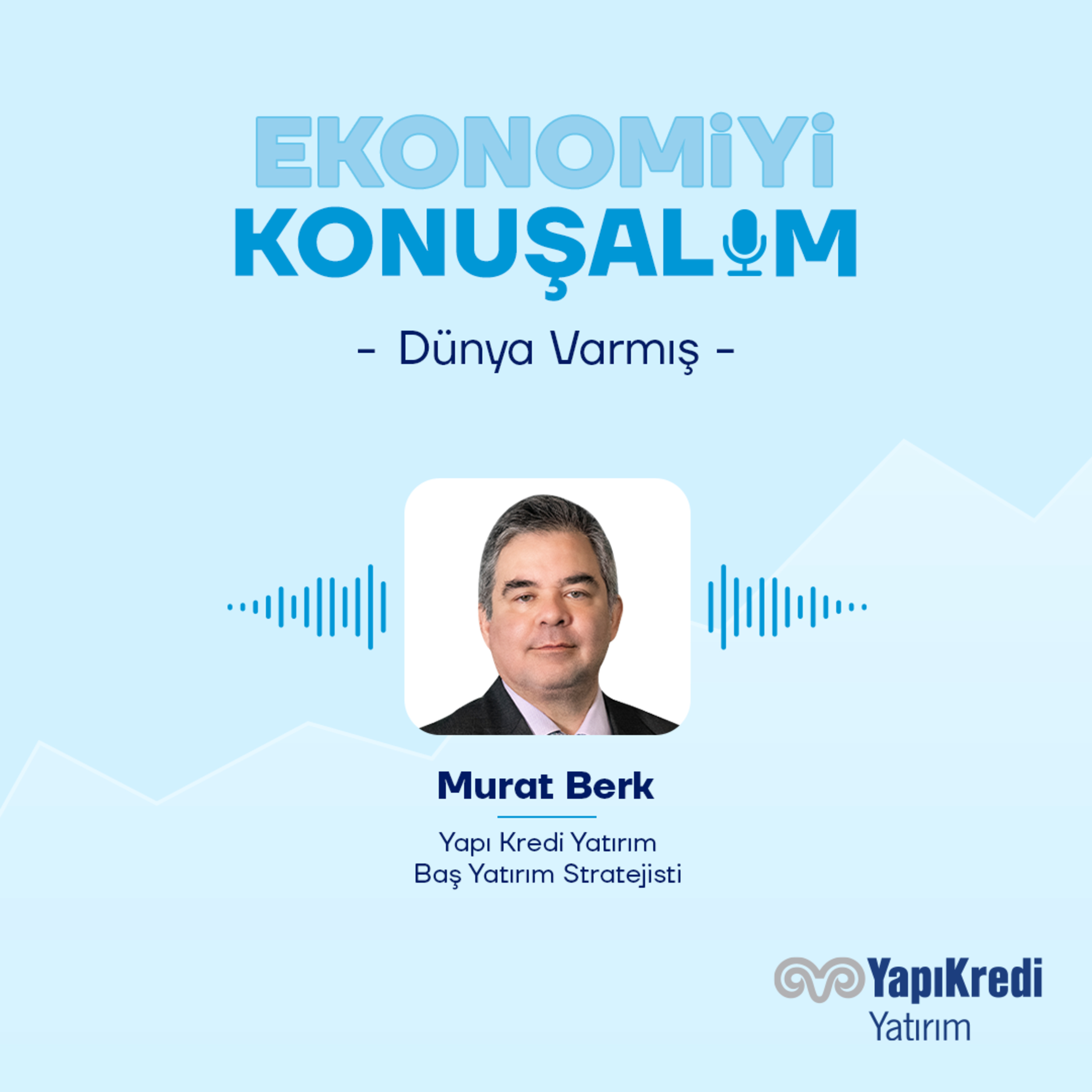 Yapı Kredi Yatırım | Ekonomiyi Konuşalım: Küresel Piyasalarda Jeopolitik Risk Gündemleri | 23.01.2026 episode artwork