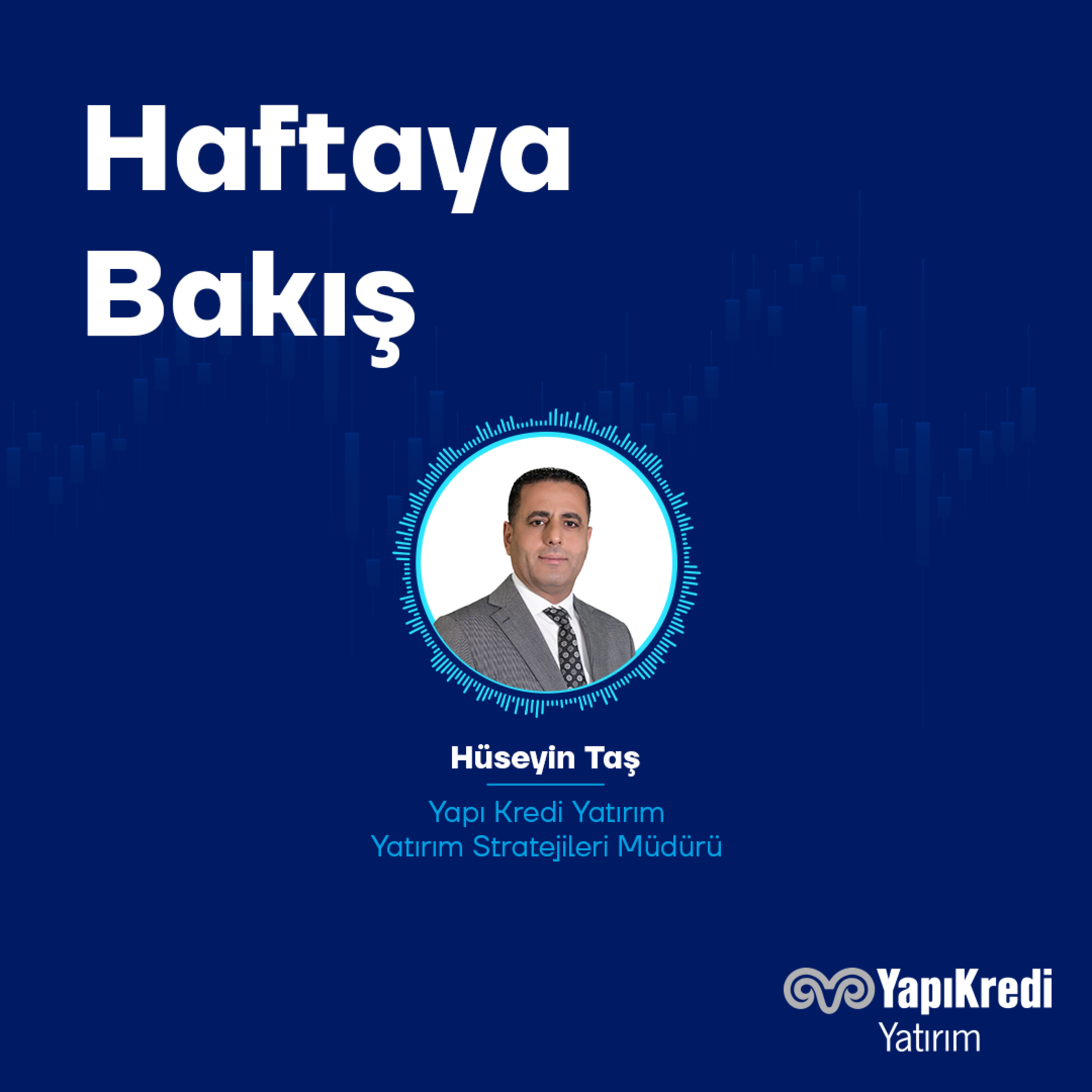  Yapı Kredi Yatırım: Haftaya Bakış | Piyasalarda Hangi Gündem Maddeleri Takip Edilecek? | 02.02.2026 episode artwork