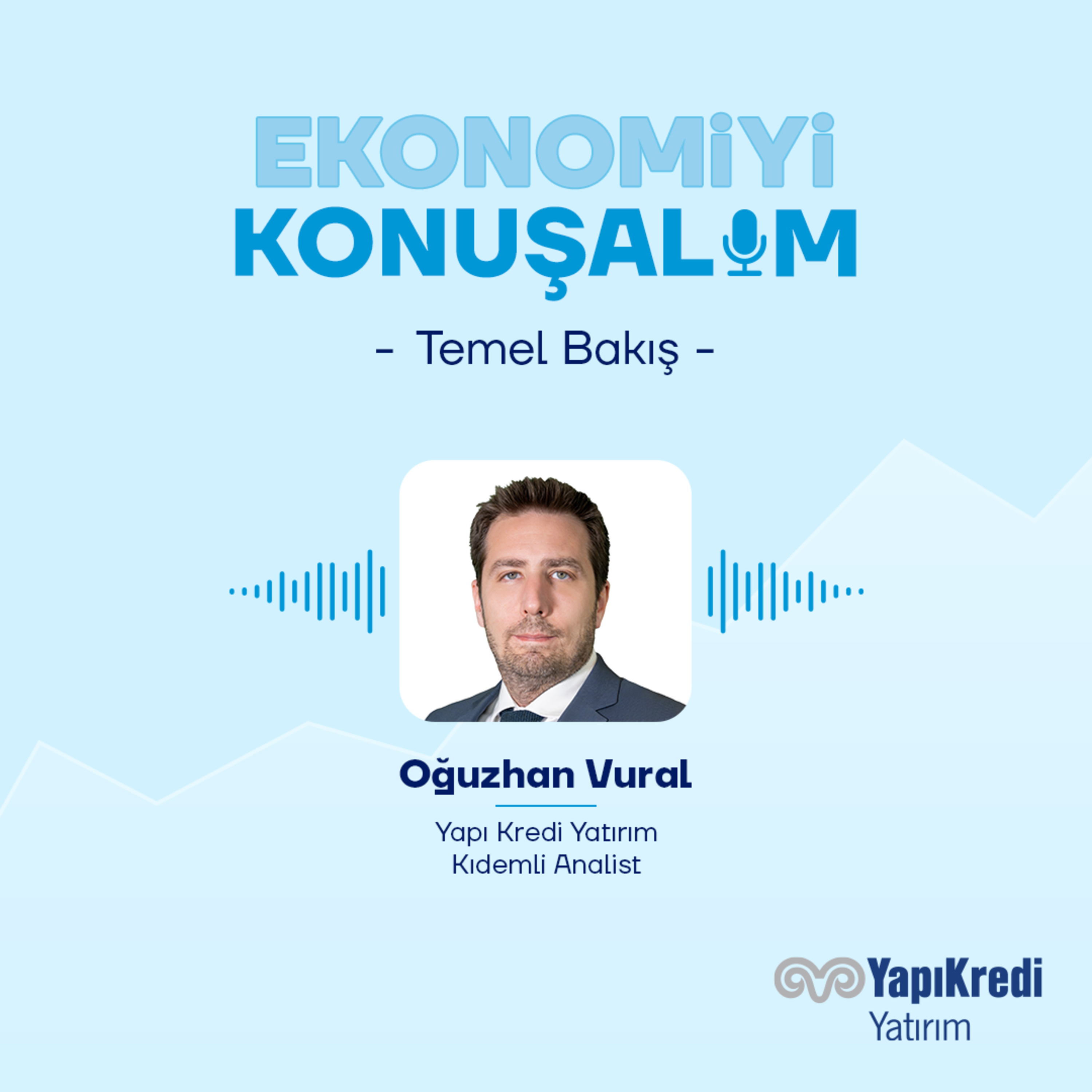 Yapı Kredi Yatırım | Ekonomiyi Konuşalım: Ocak Karlılık Rakamları: #AKBNK #GARAN | 04.03.2026 episode artwork