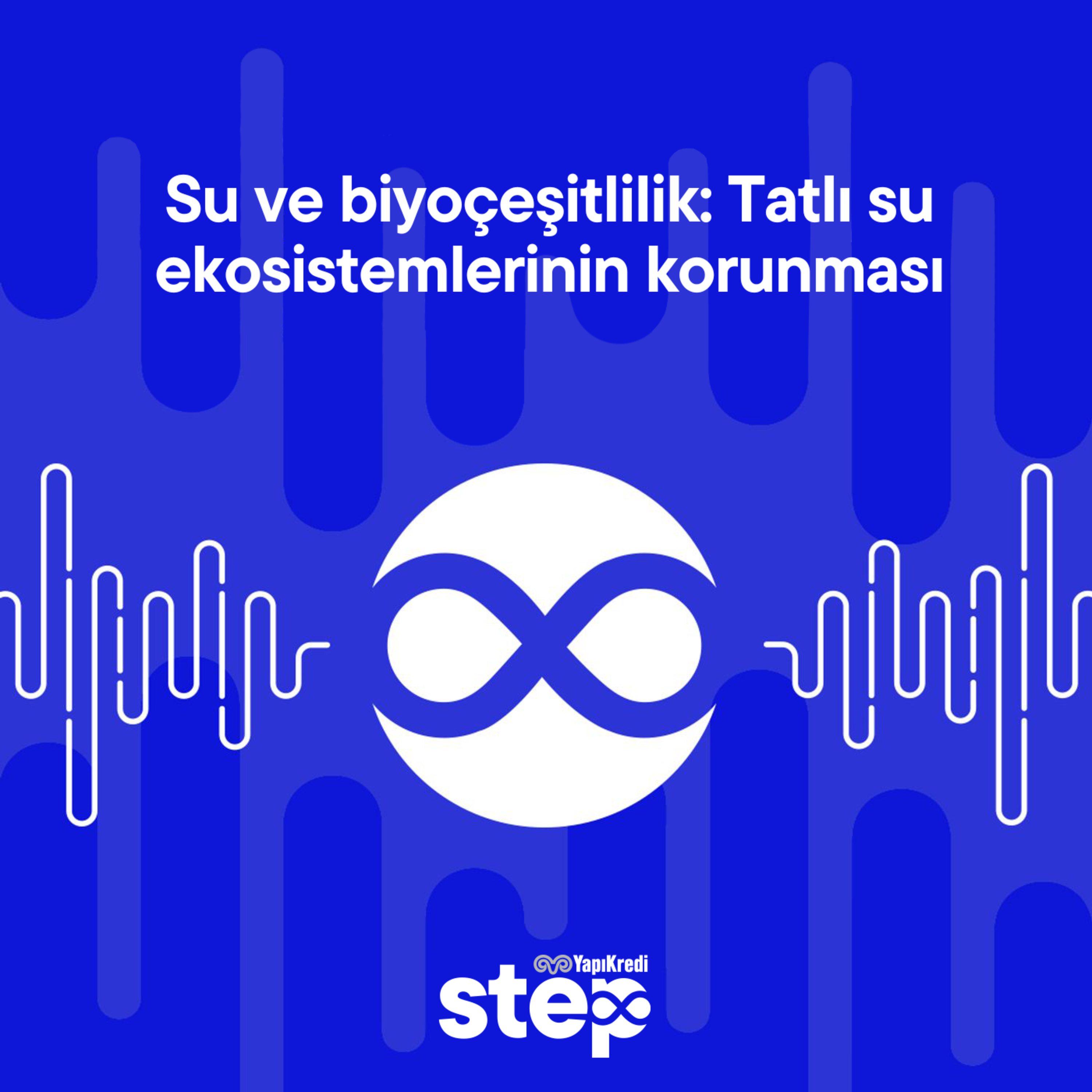 Su ve biyoçeşitlilik: Tatlı su ekosistemlerinin korunması