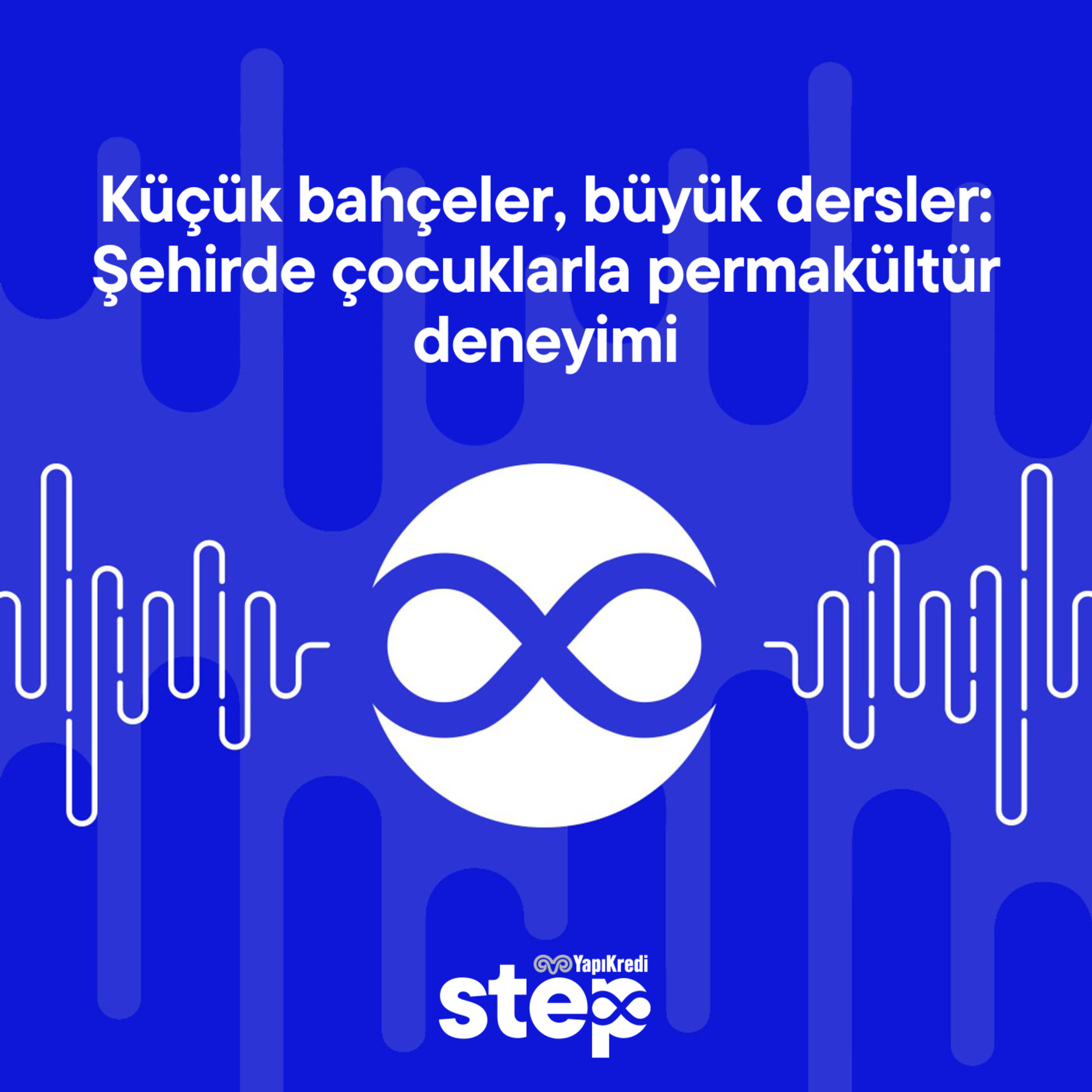 Küçük bahçeler, büyük dersler: Şehirde çocuklarla permakültür deneyimi