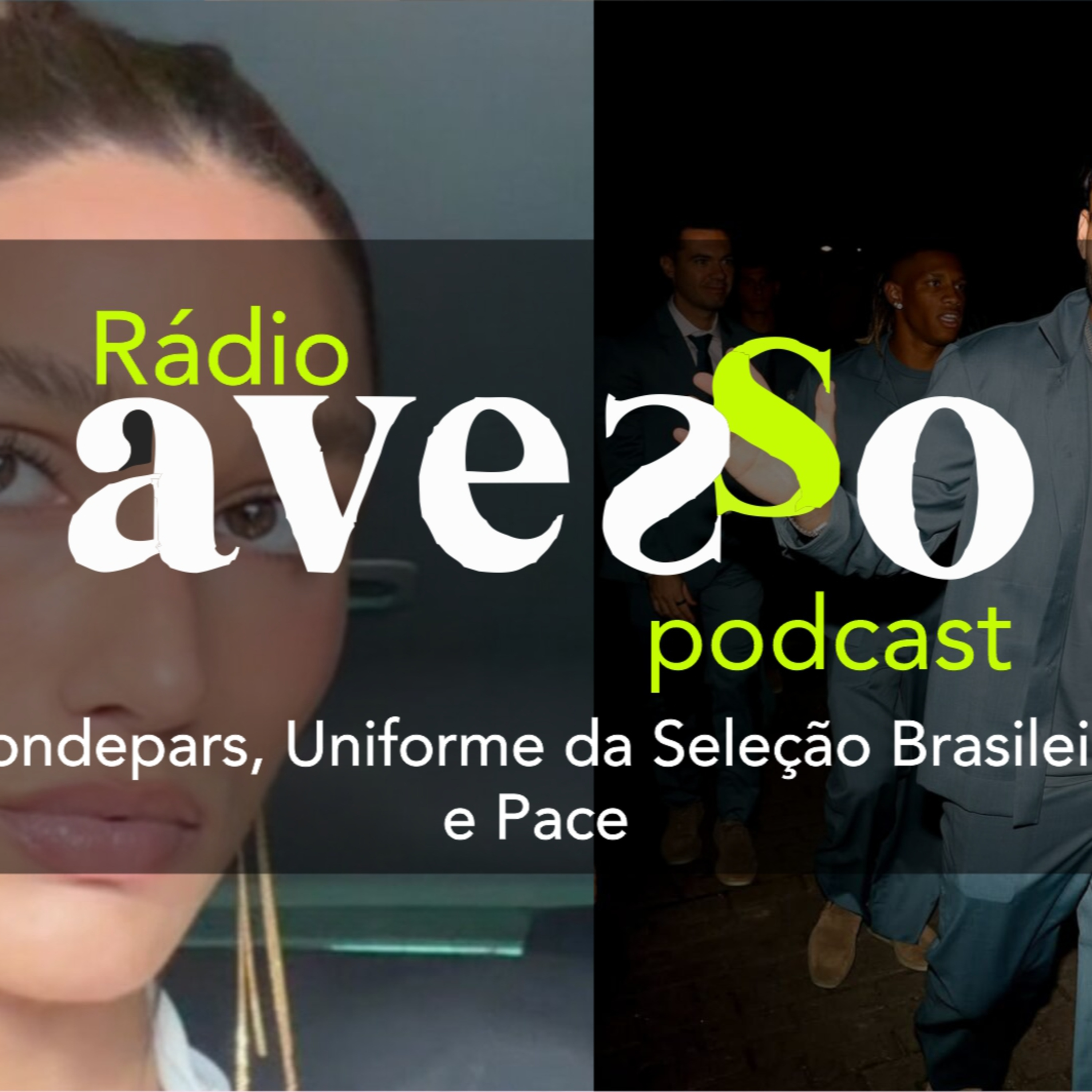 De Sasha Meneghel ao Uniforme desconstrído da Seleção Brasileira episode artwork