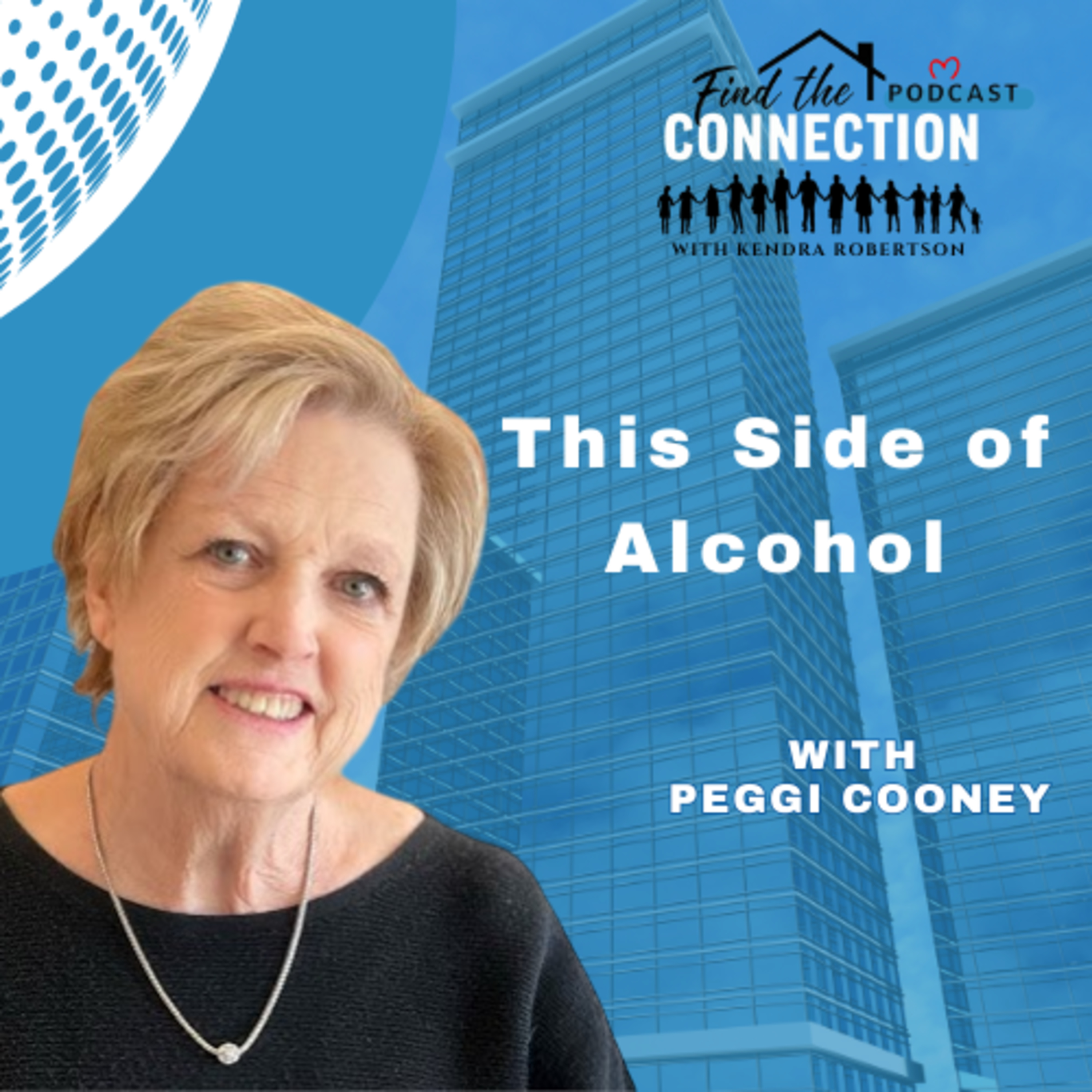 This Side of Alcohol with Peggi Cooney – EP 17