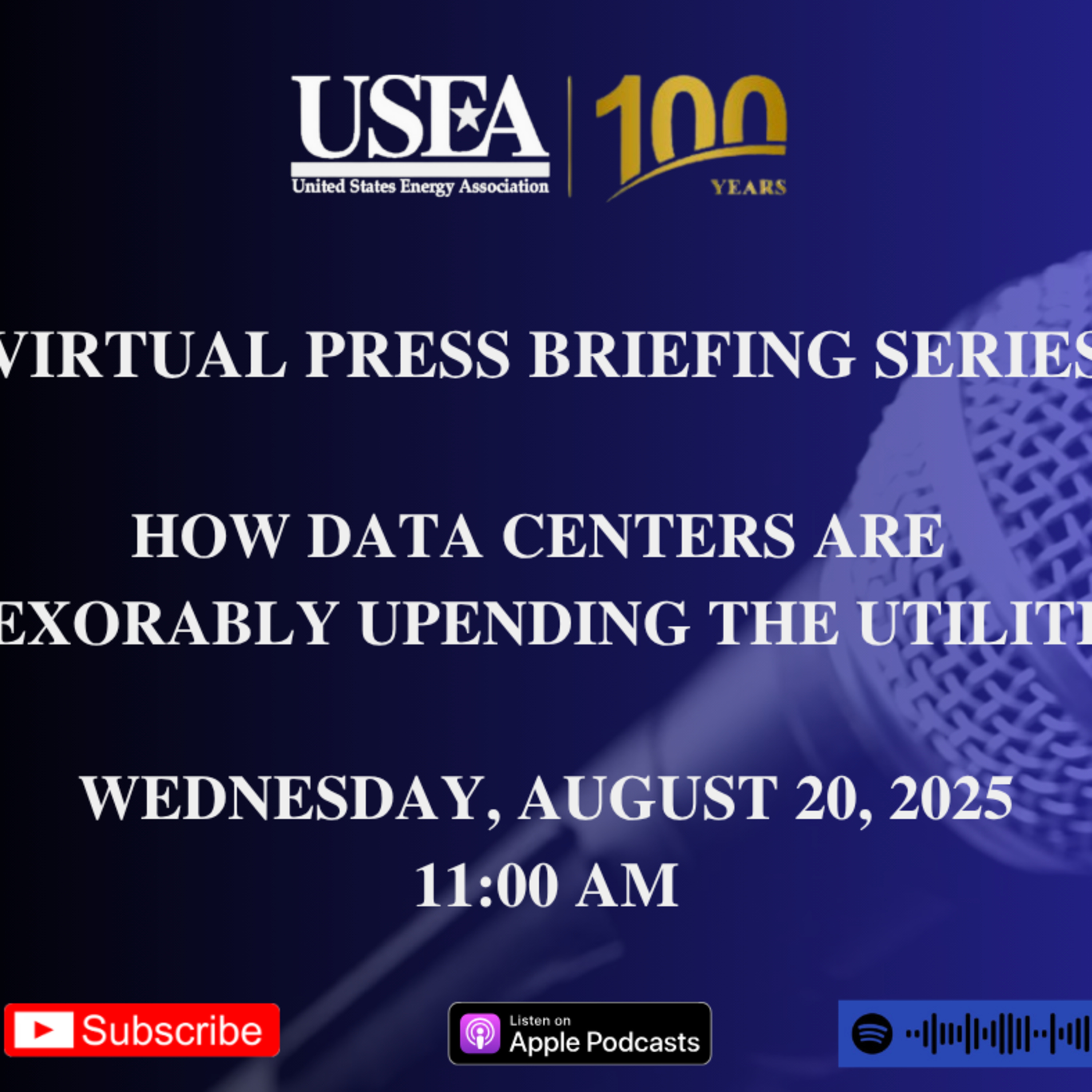 August 2025 Virtual Press Briefing: How Data Centers Are Inexorably Upending the Utilities