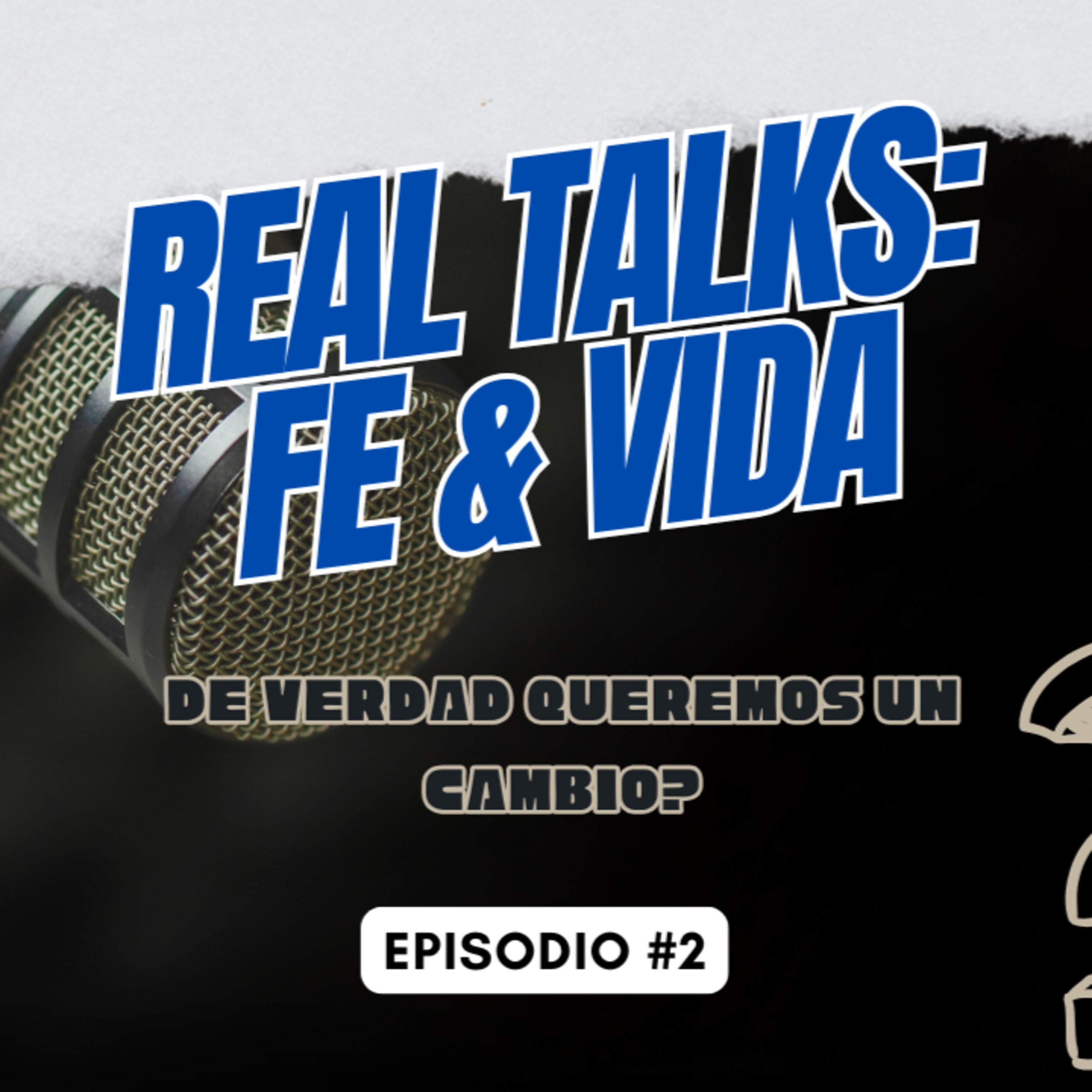 EP.2 | De verdad queremos un cambio? episode artwork