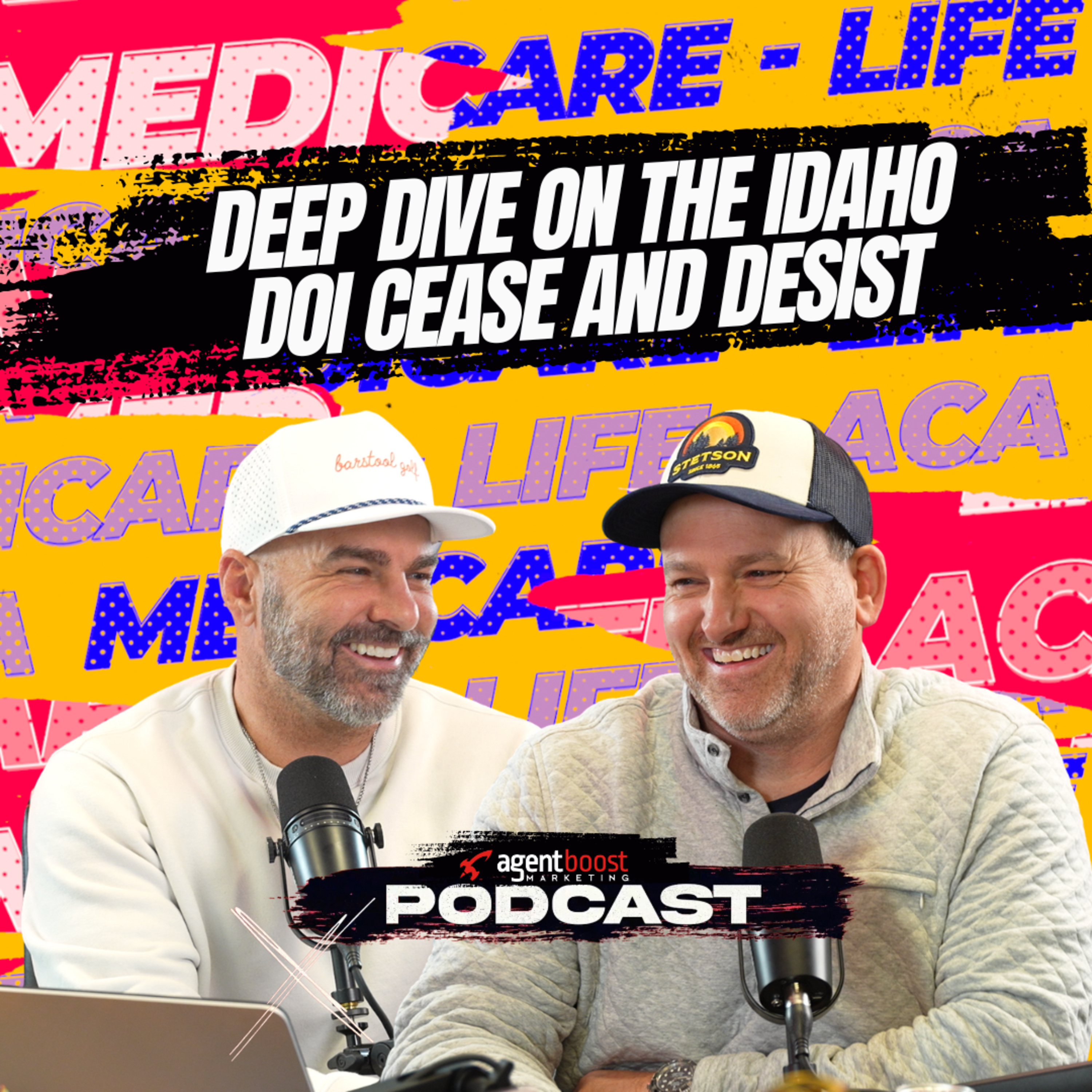 Episode 105: Deep Dive on the Idaho DOI Cease & Desist